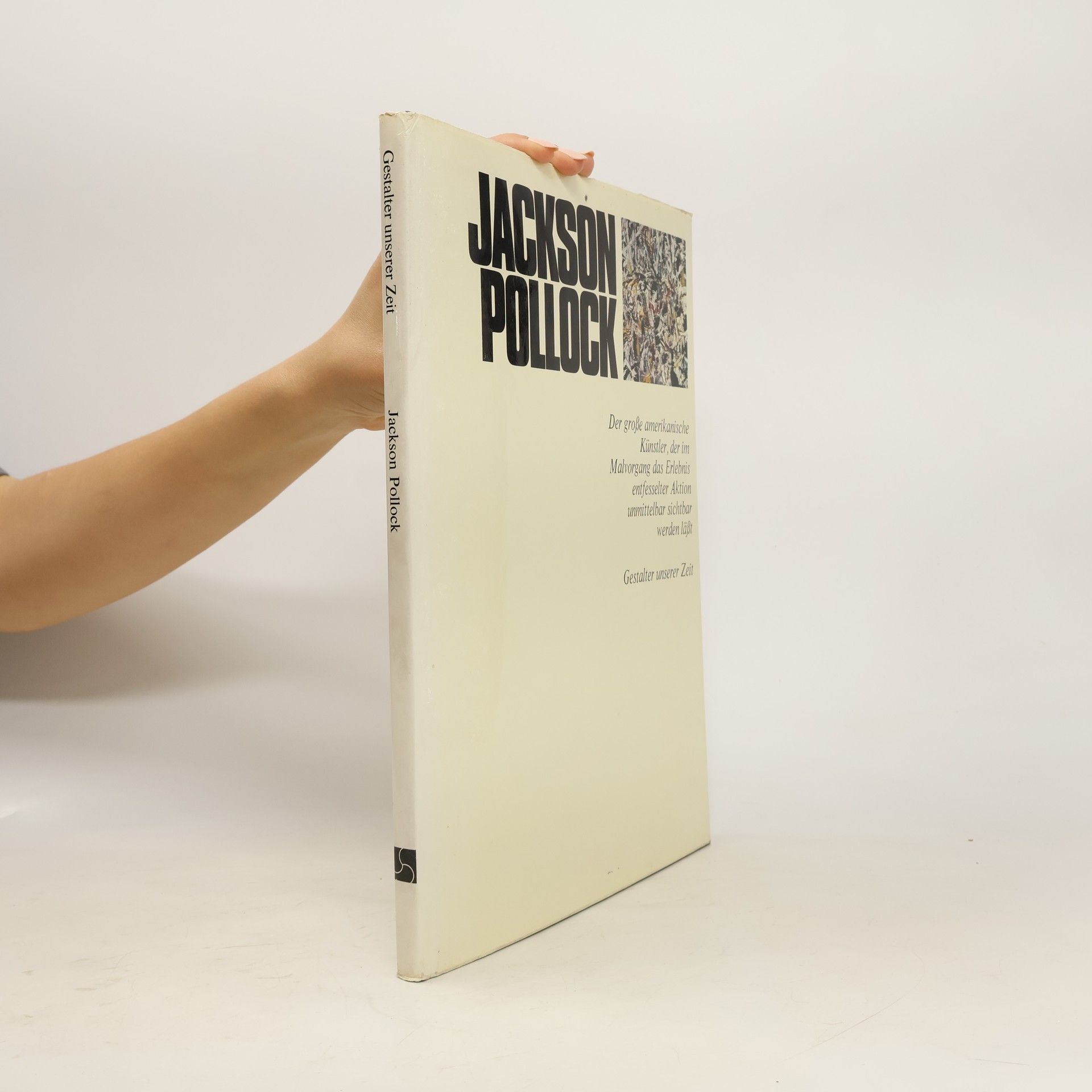 Gestalter unserer Zeit. Jackson Pollock