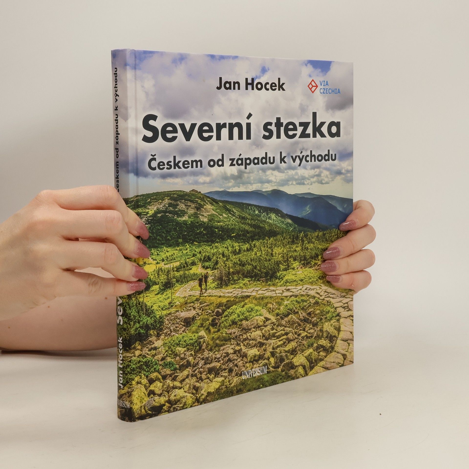 Jan Hocek Severní stezka : Českem od západu k východu