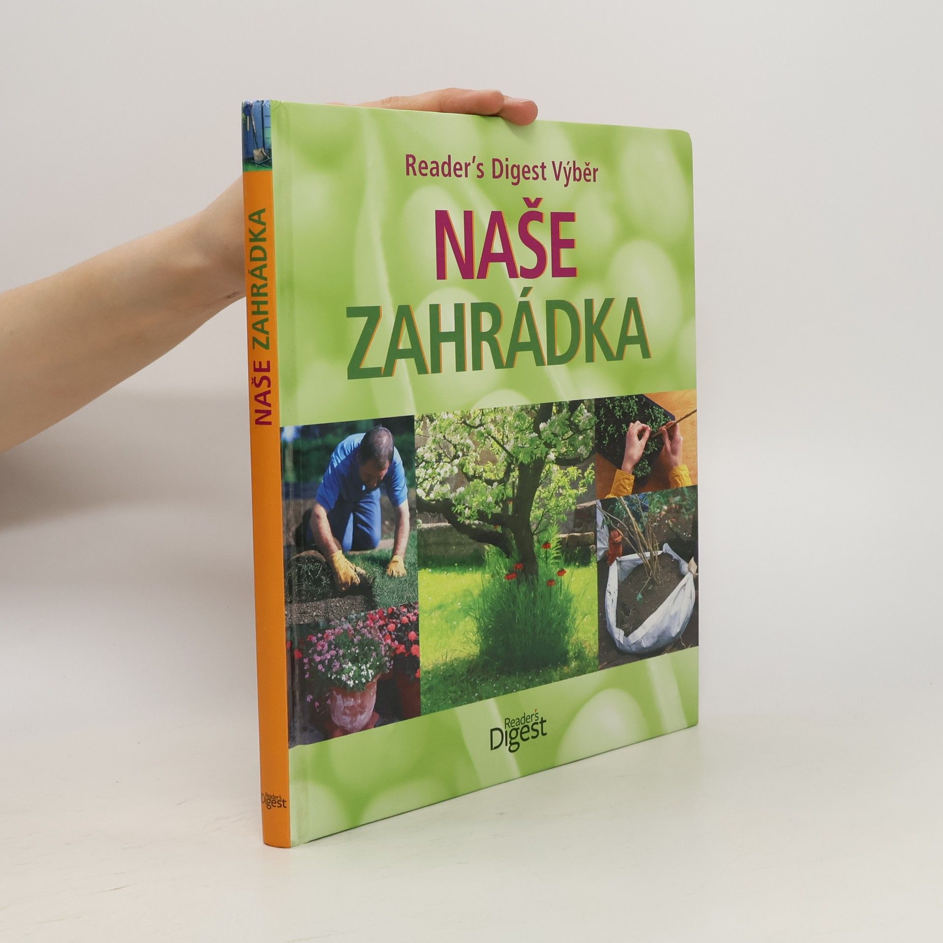 Daphne Ledward Naše zahrádka: Všechno, co potřebujete vědět pro úspěšné zahradničení