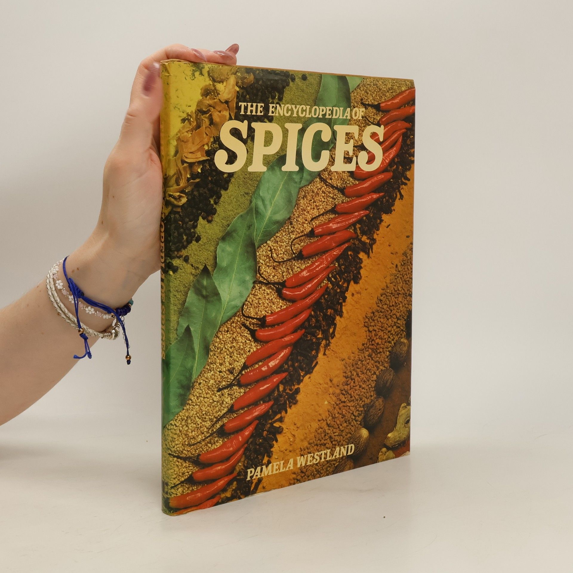 Pamela Westland The Encyclopedia of Spices