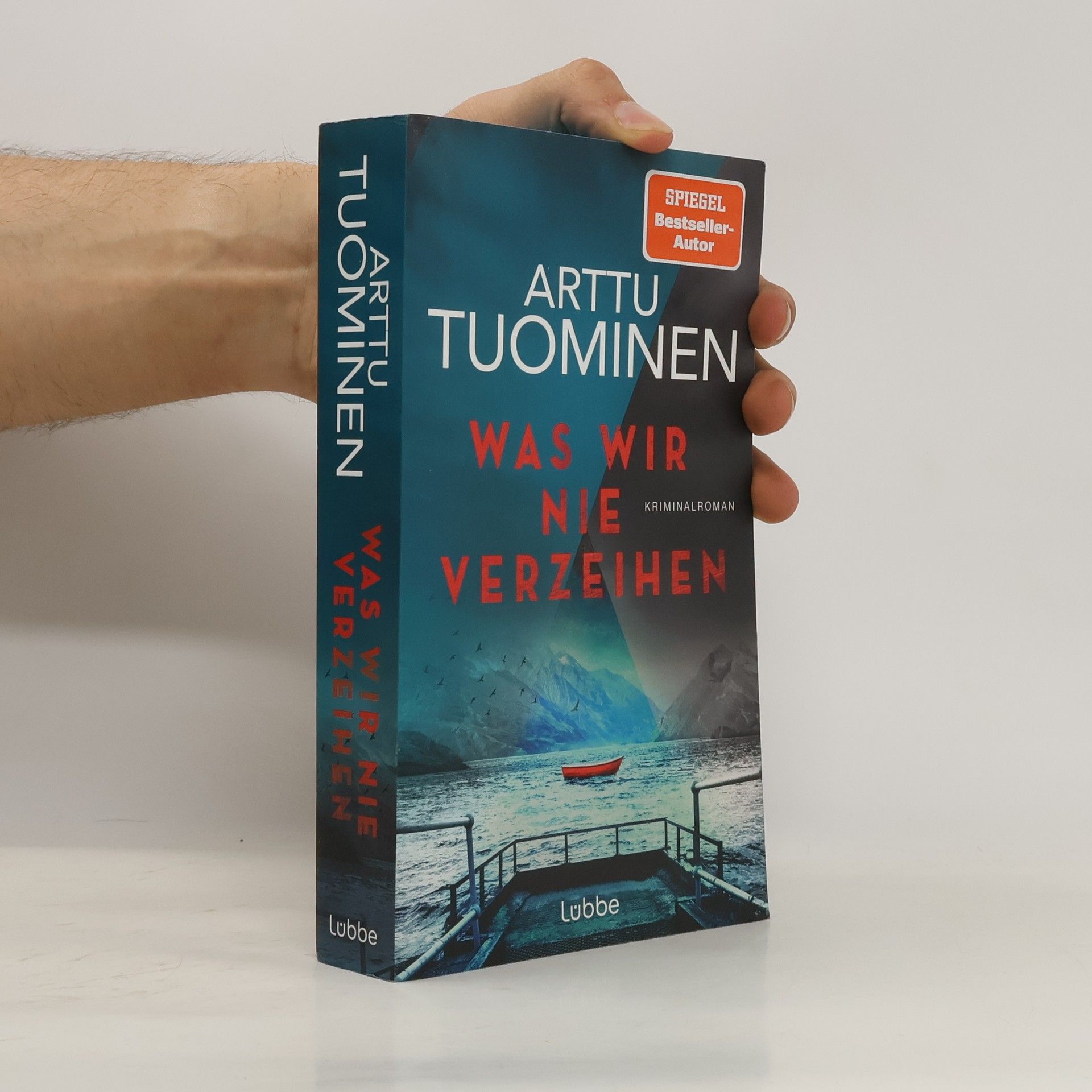 Arttu Tuominen Was wir nie verzeihen