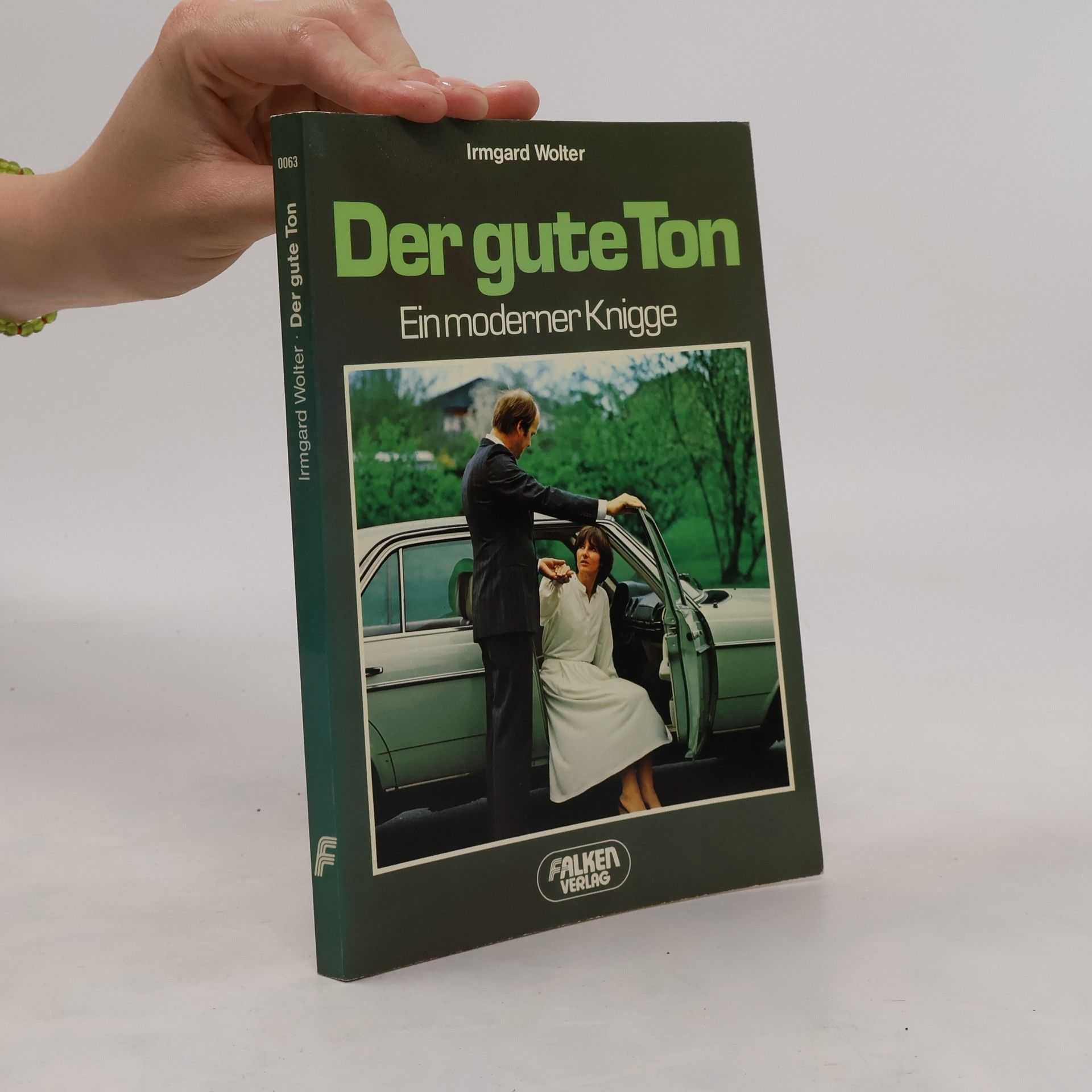Irmgard Wolter-Rosendorf Der gute Ton