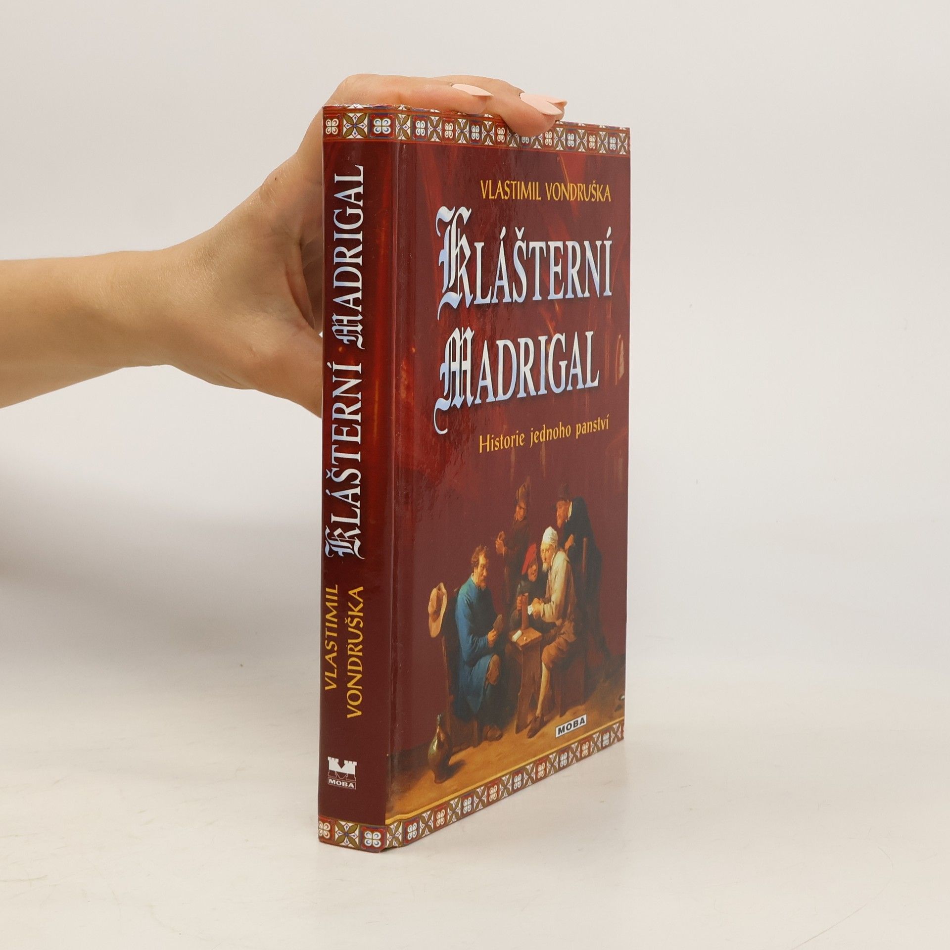 Vlastimil Vondruška Klášterní madrigal: Historie jednoho panství