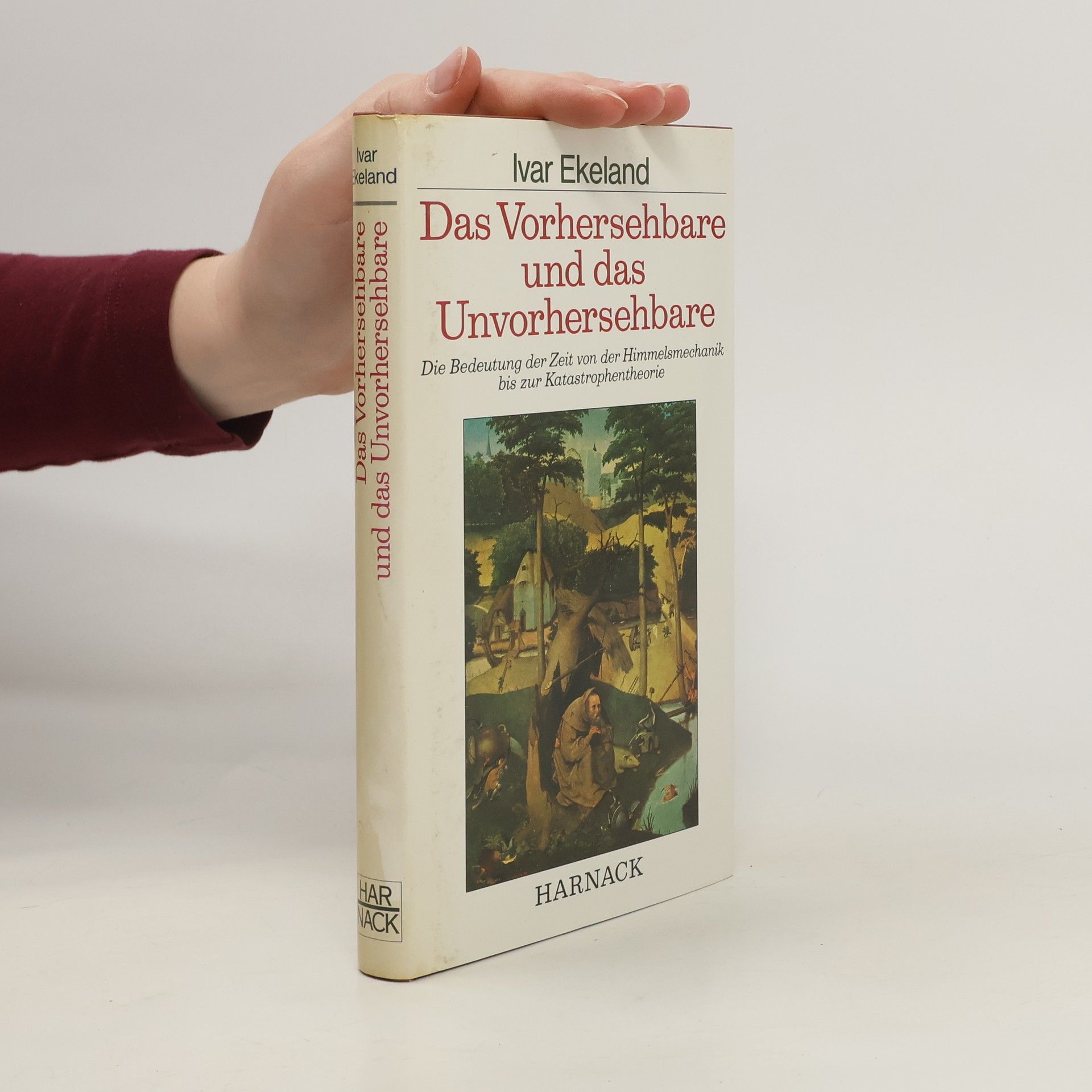 Ivar Ekeland Das Vorhersehbare und das Unvorhersehbare