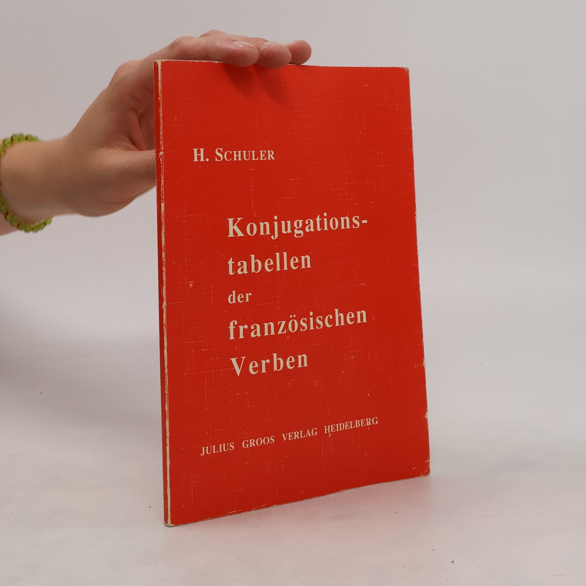 Hans Schuler Konjugationstabellen der französischen Verben