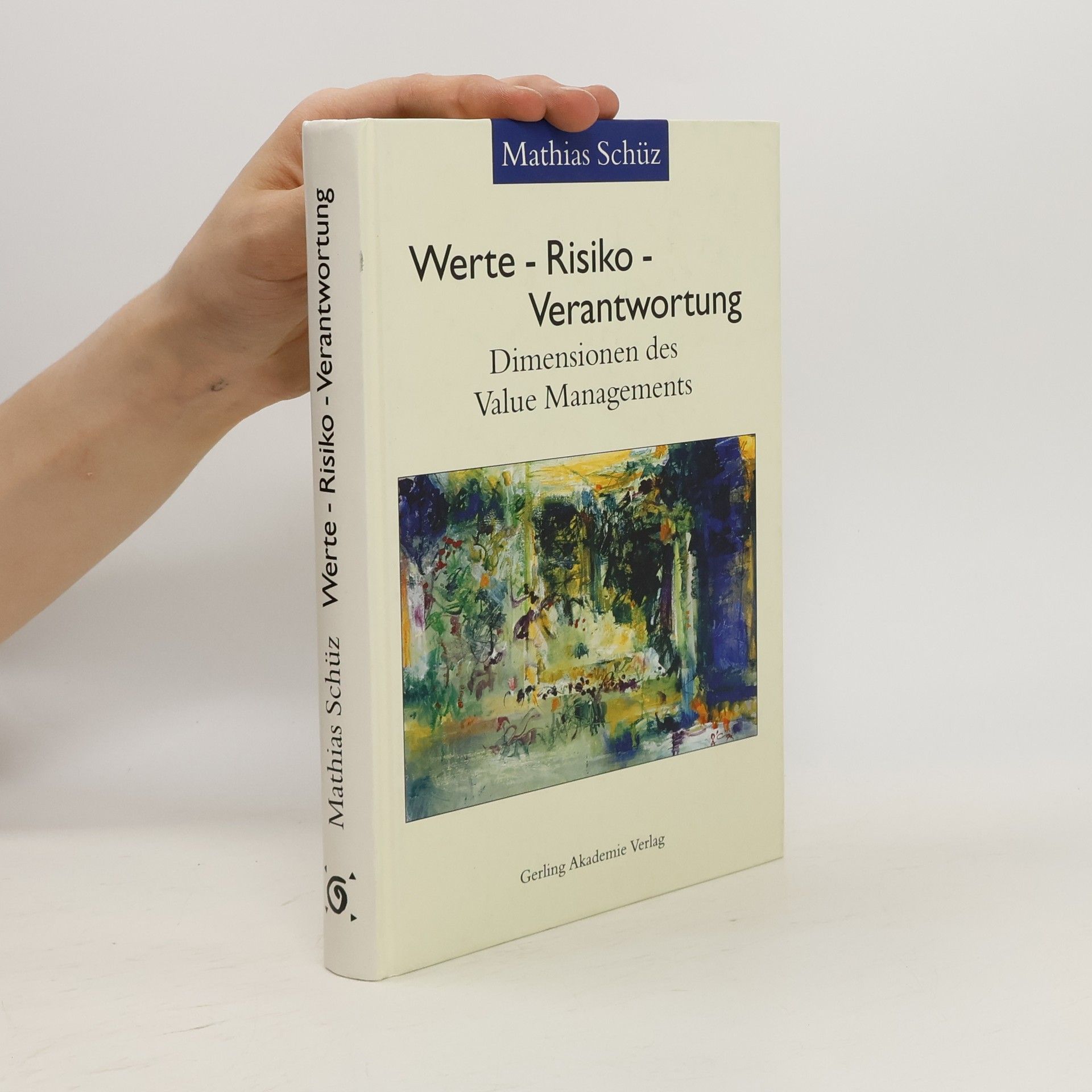 Mathias Schüz Werte - Risiko - Verantwortung