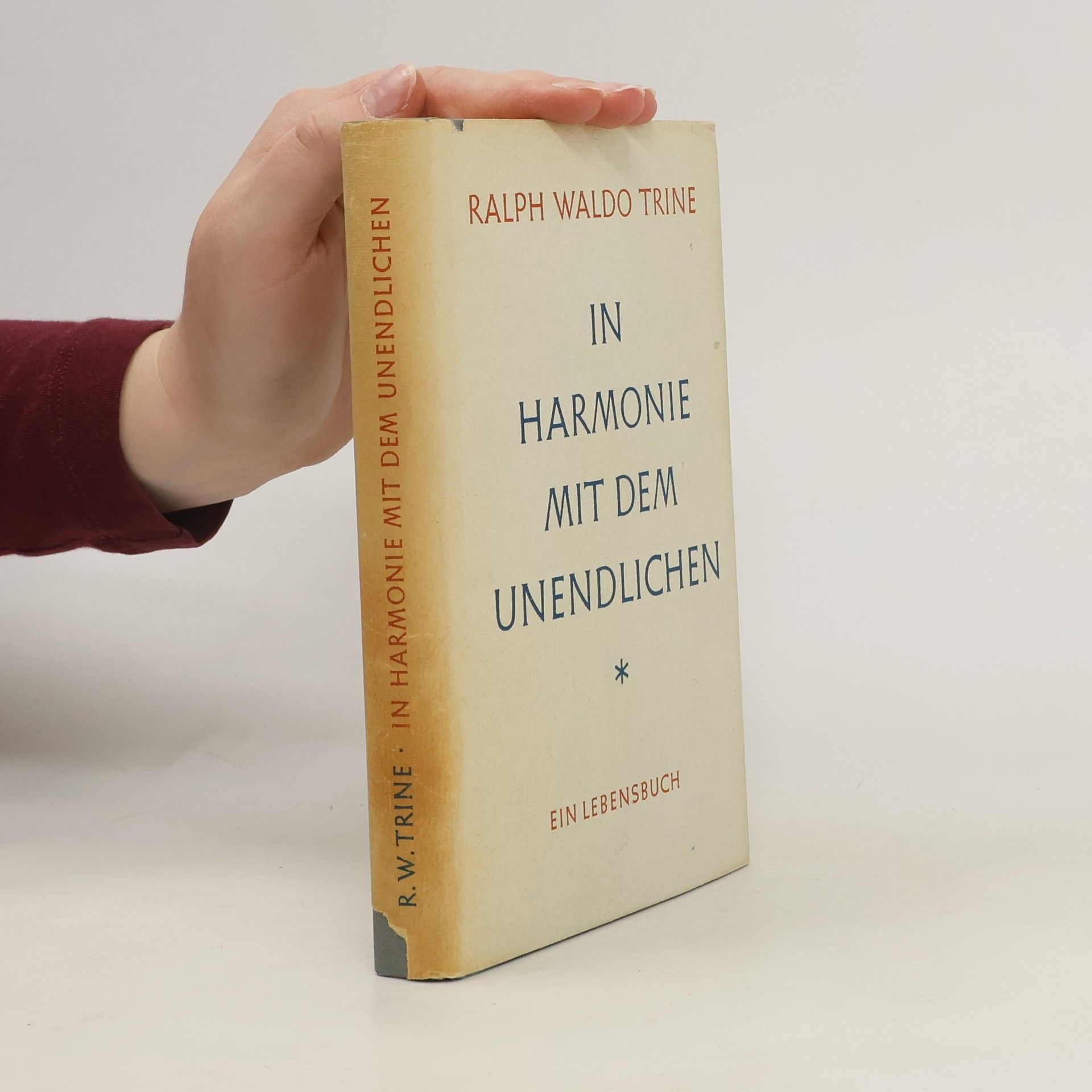 Ralph Waldo Trine In Harmonie mit dem Unendlichen