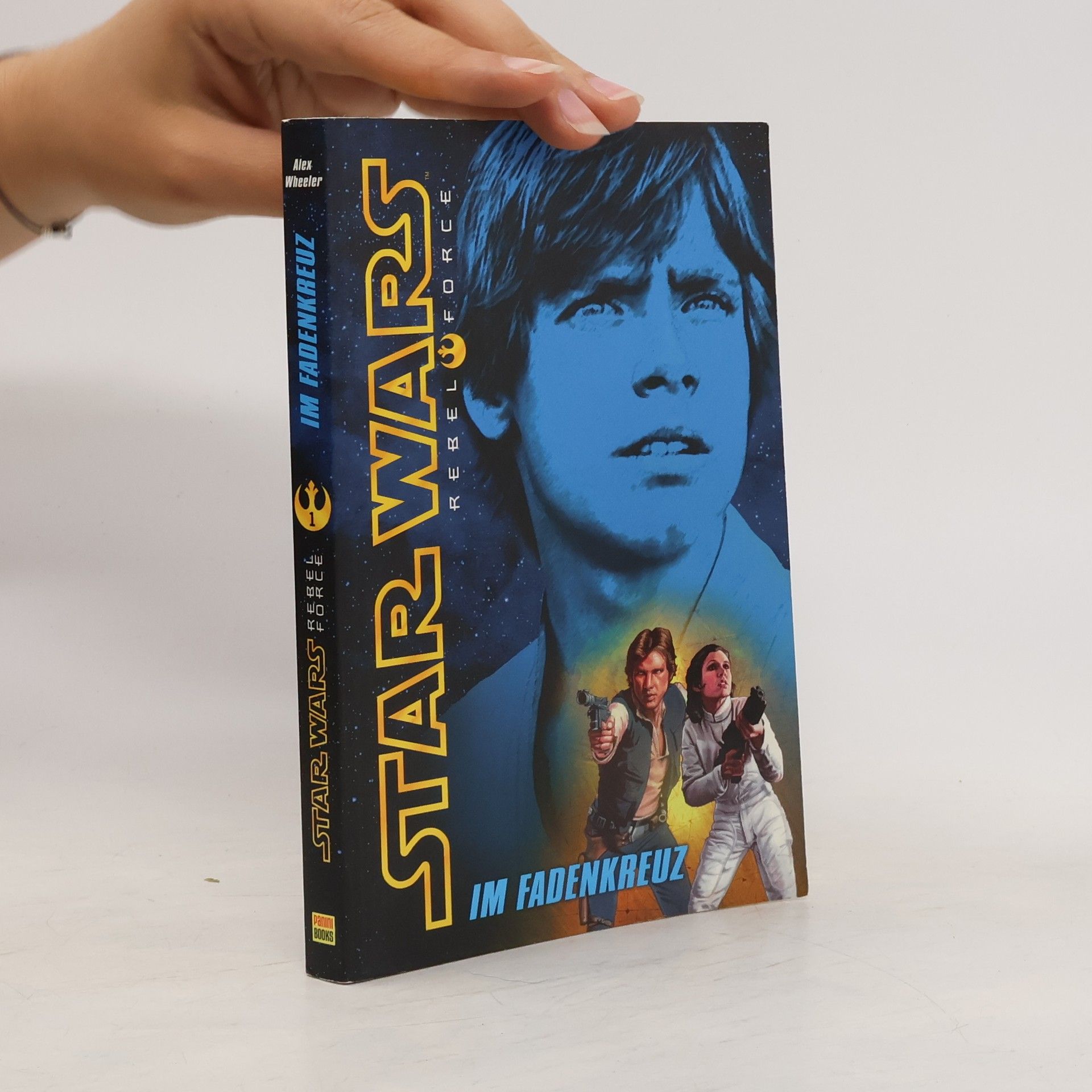 Alex Wheeler Star Wars, Rebel Force - Im Fadenkreuz