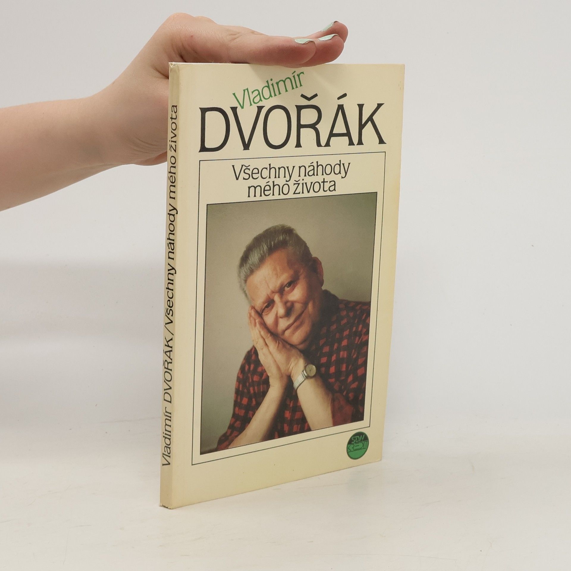 Vladimír Dvořák Všechny náhody mého života