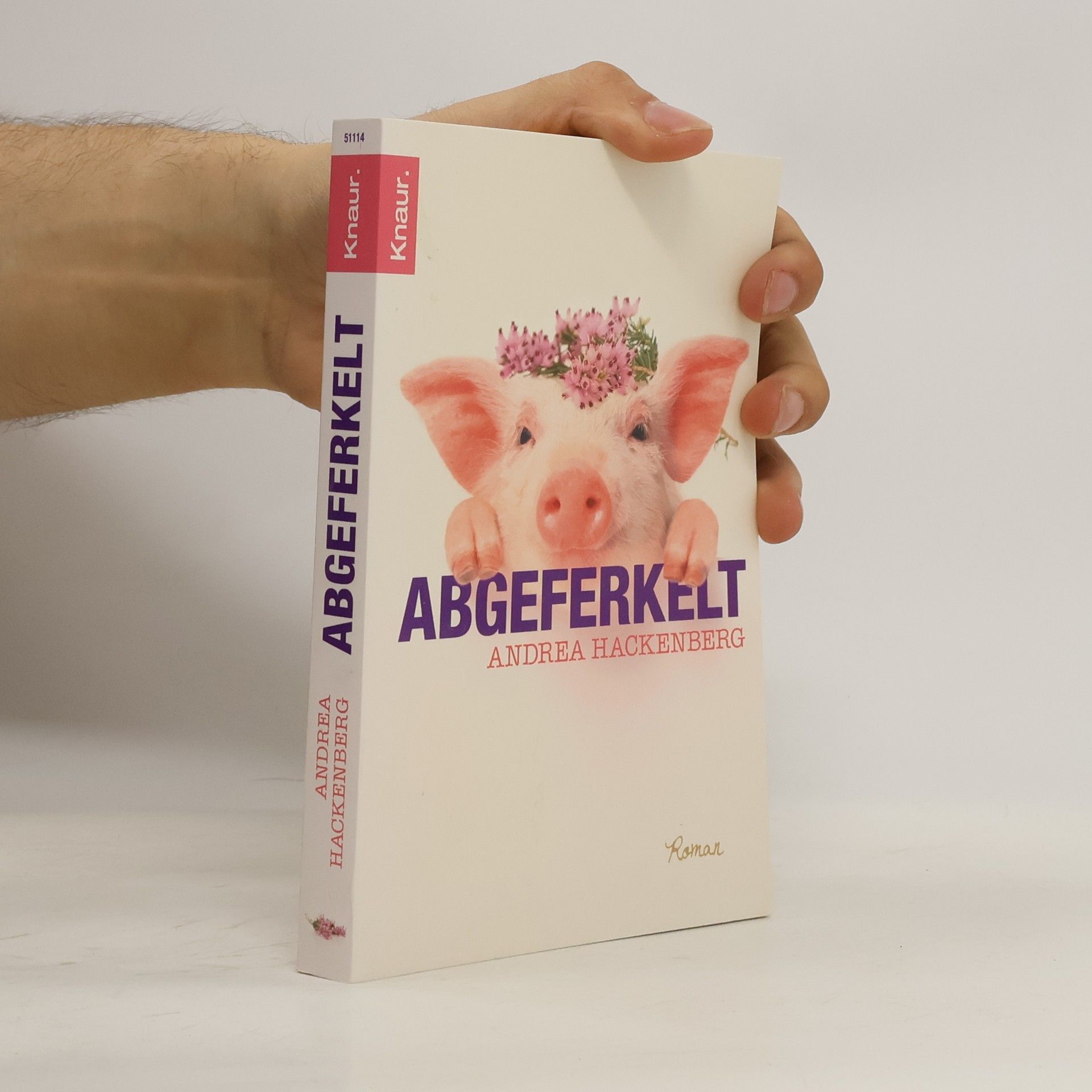 Andrea Hackenberg Abgeferkelt