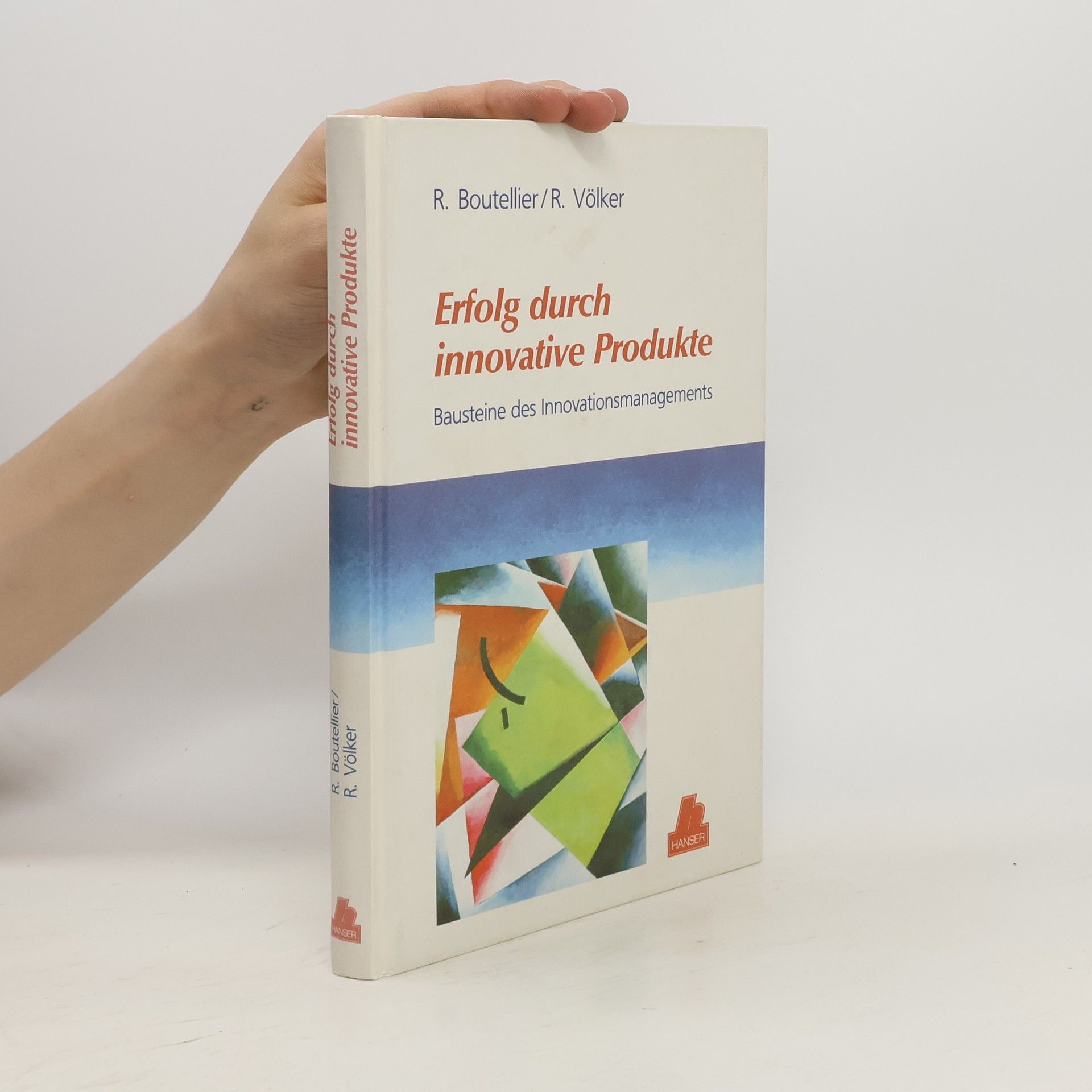 Roman Boutellier Erfolg durch innovative Produkte