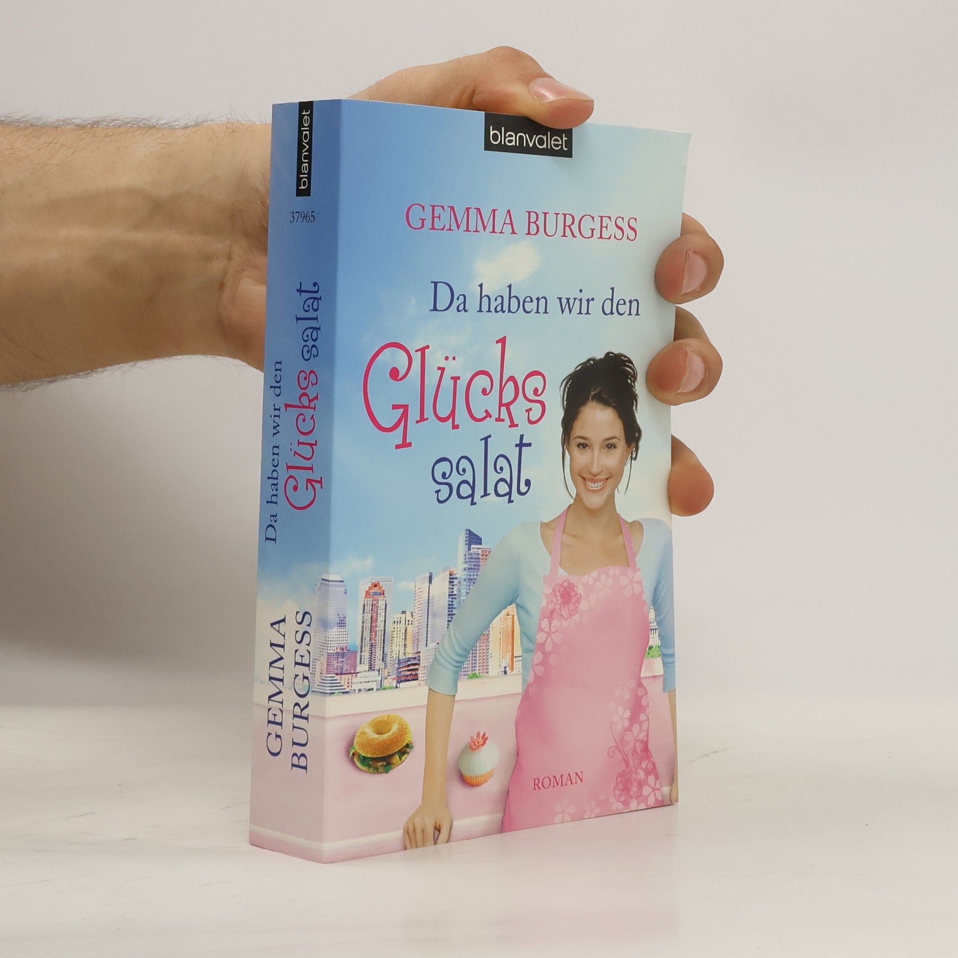 Gemma Burgess Da haben wir den Glücks salat