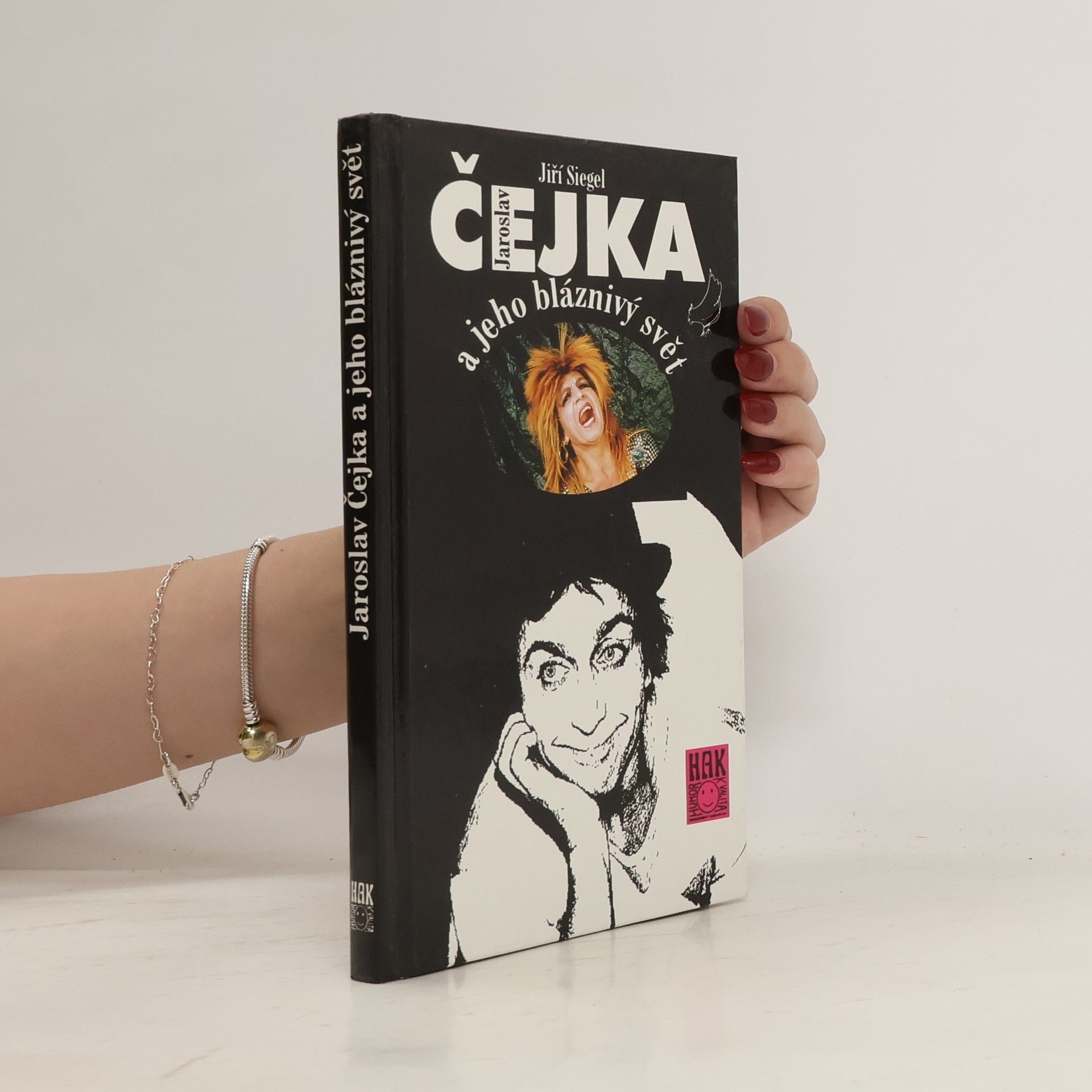 Jiří Siegel Jaroslav Čejka a jeho bláznivý svět