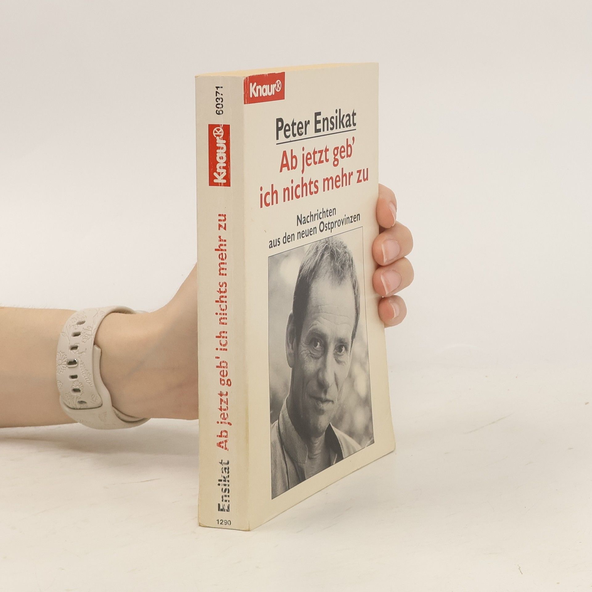 Peter Ensikat Ab jetzt geb' ich nichts mehr zu