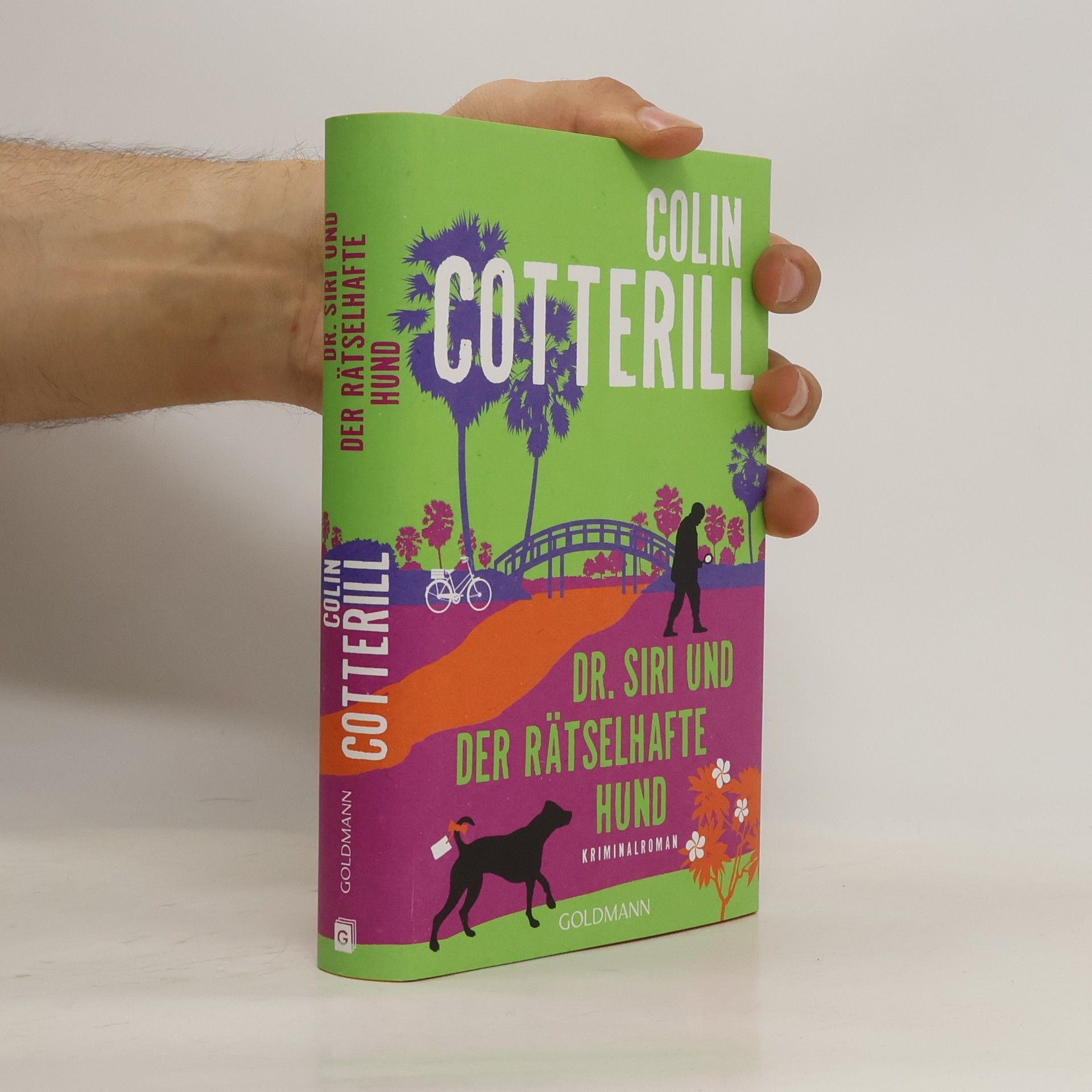 Colin Cotterill Dr. Siri und der rätselhafte Hund. Kriminalroman