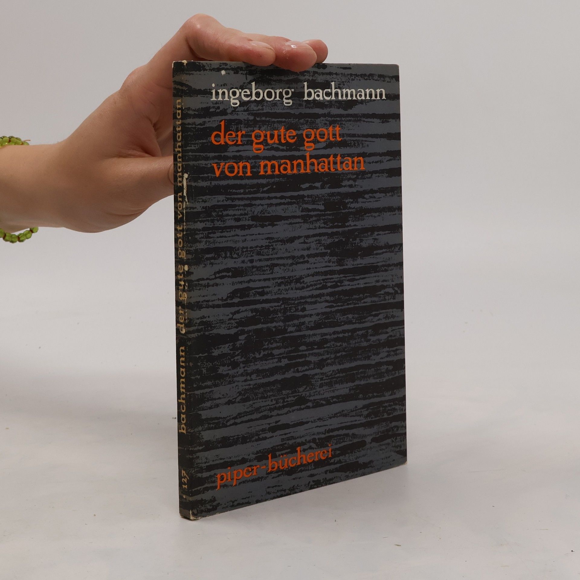 Ingeborg Bachmann Der gute Gott von Manhattan