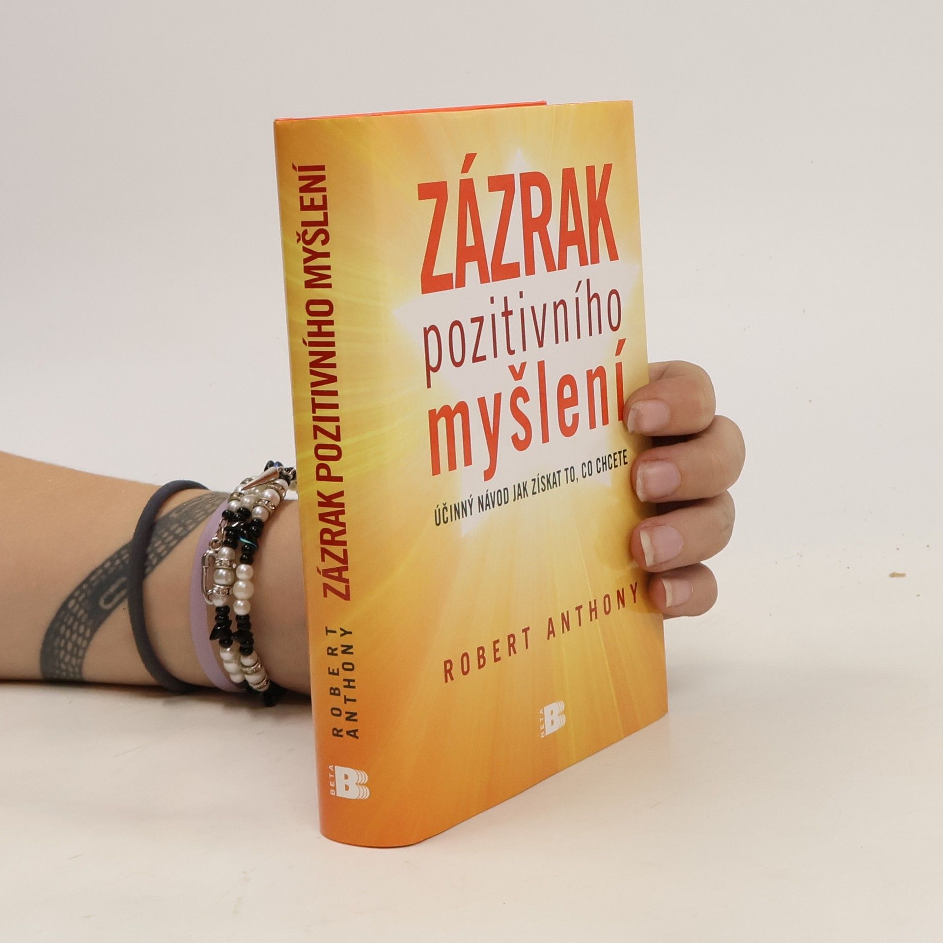 Robert Anthony Zázrak pozitivního myšlení