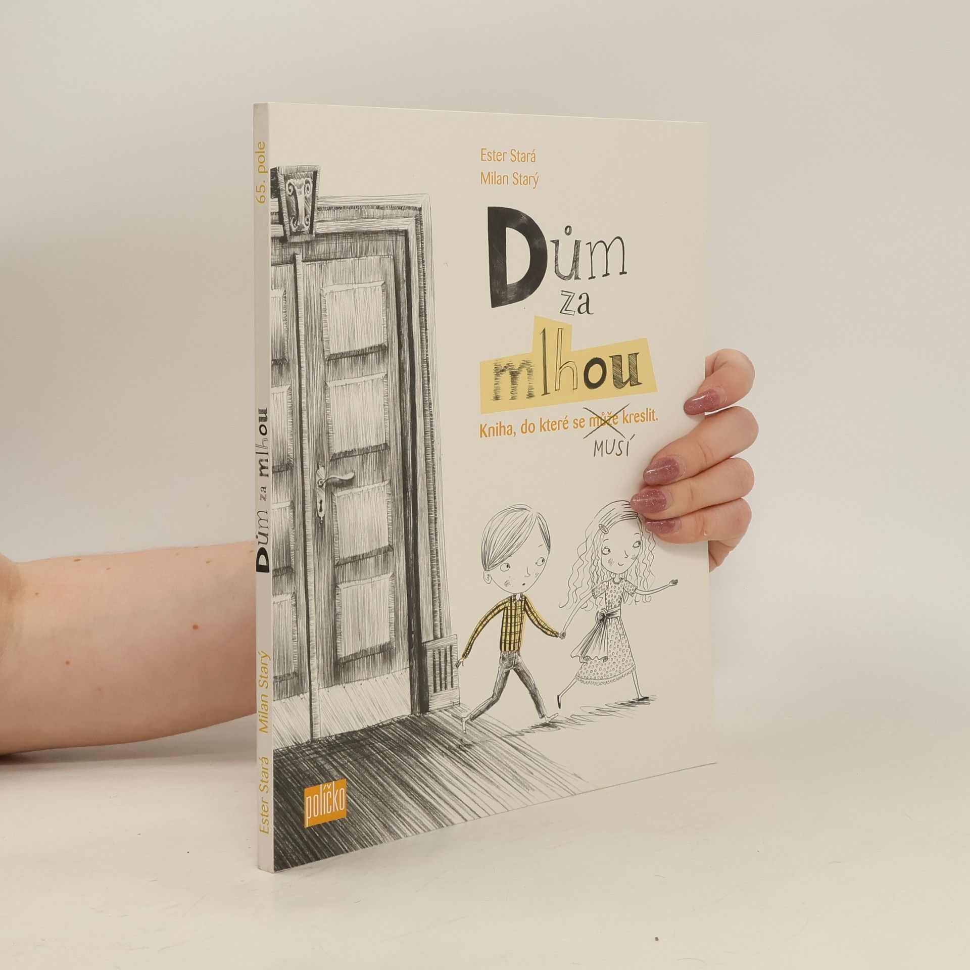 Ester Stará Dům za mlhou : kniha, do které se může - musí kreslit