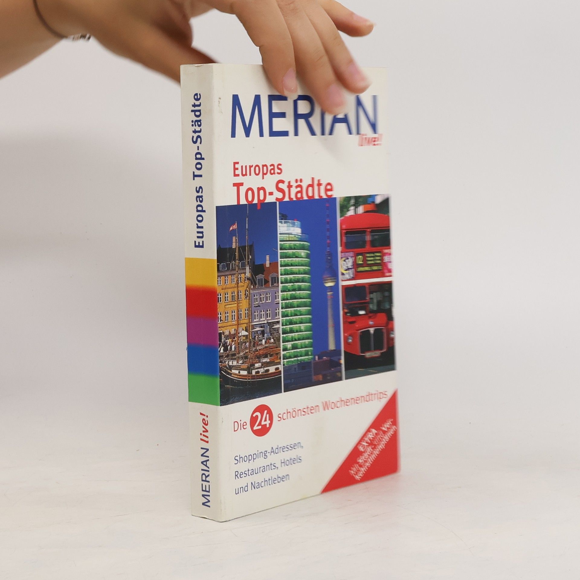 Autorenkollektiv Europas Top-Städte. Die 24 schönsten Wochenendtrips