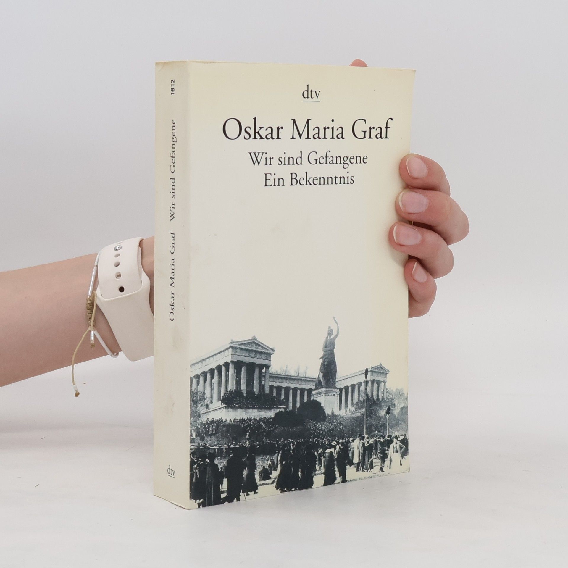 Oskar Maria Graf Wir sind Gefangene