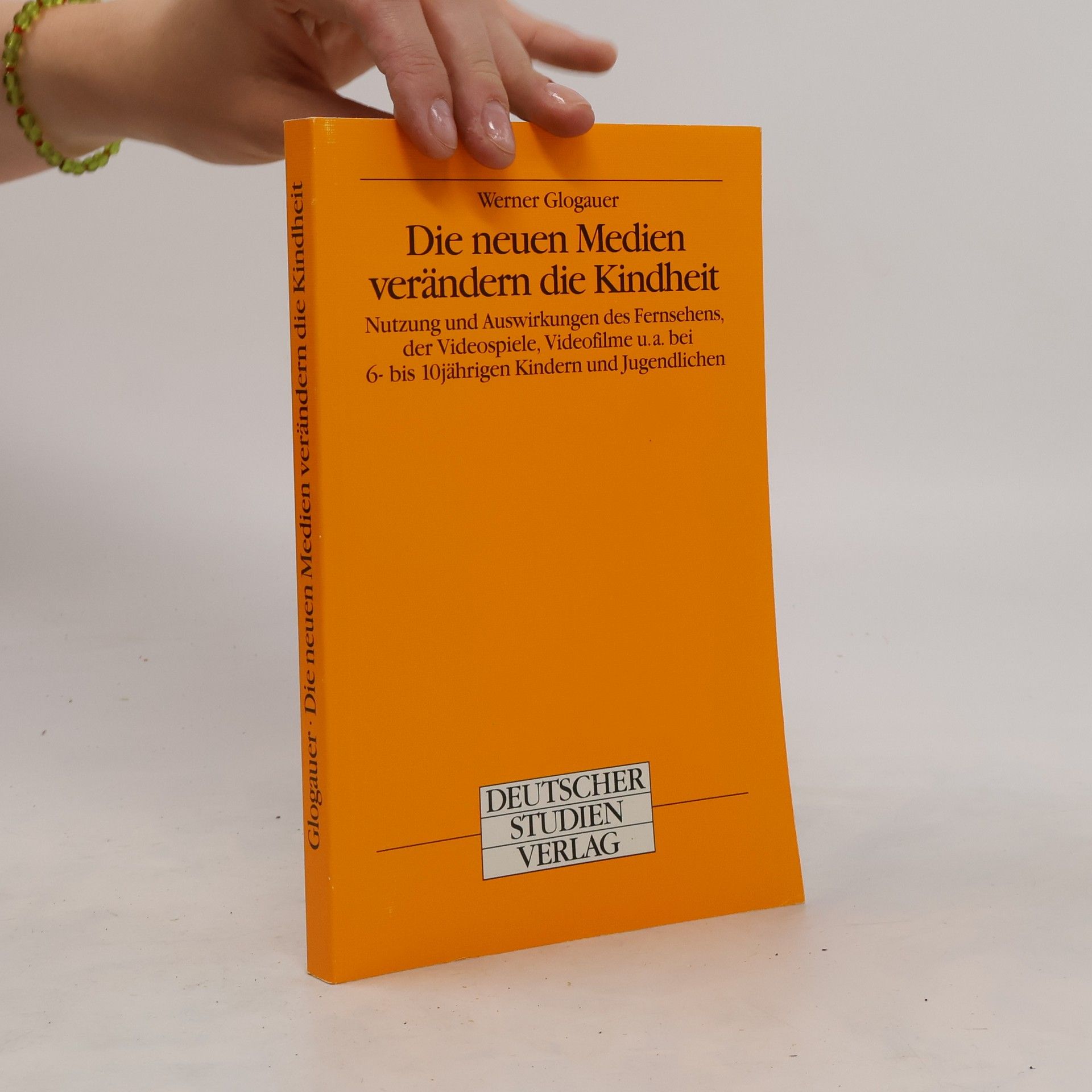 Werner Glogauer Die neuen Medien verändern die Kindheit