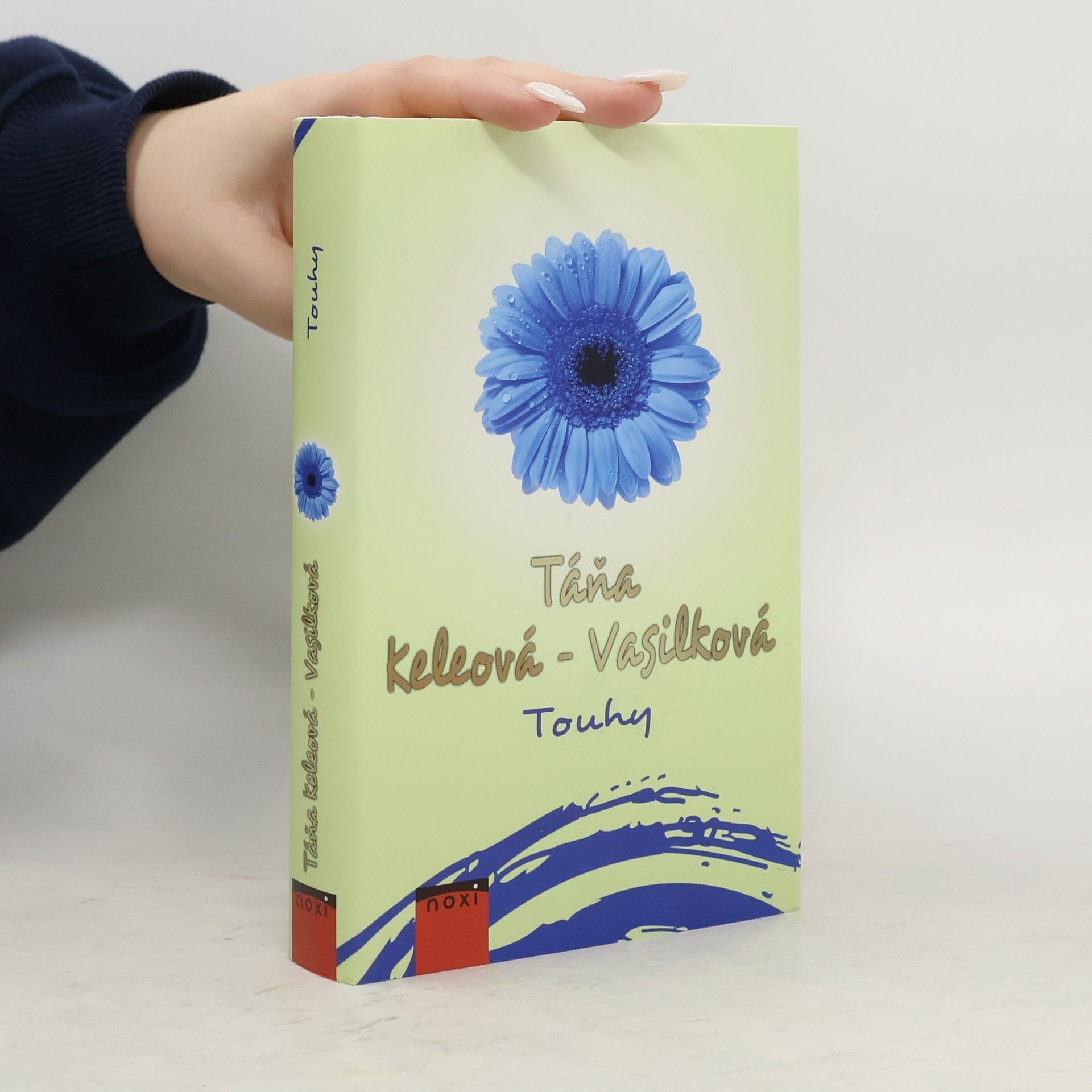 Táňa Keleová-Vasilková Touhy