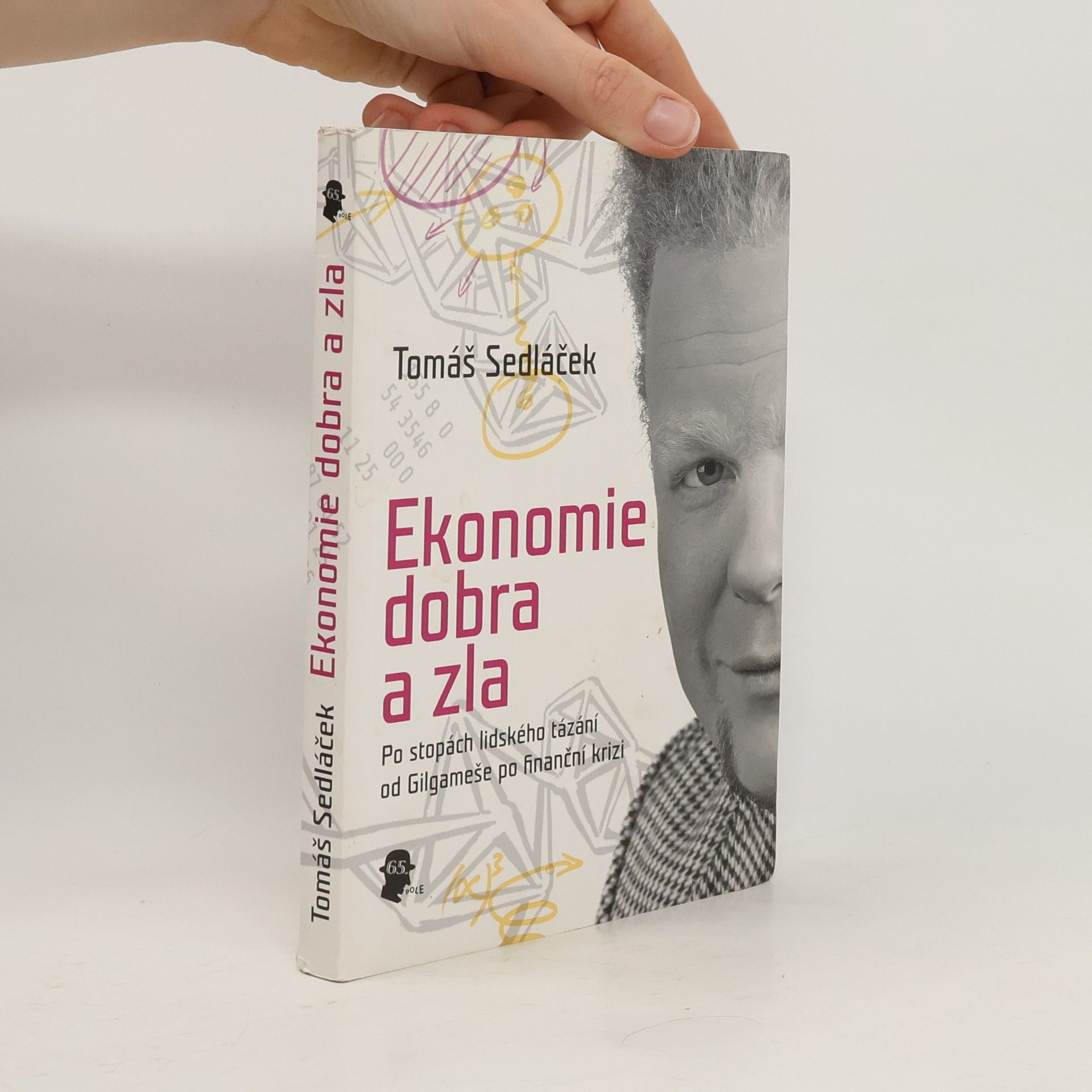 Tomáš Sedláček Ekonomie dobra a zla