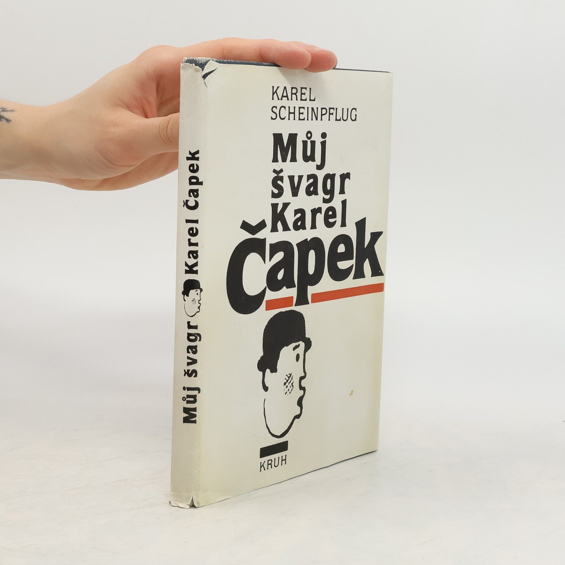 Karel Scheinpflug Můj švagr Karel Čapek