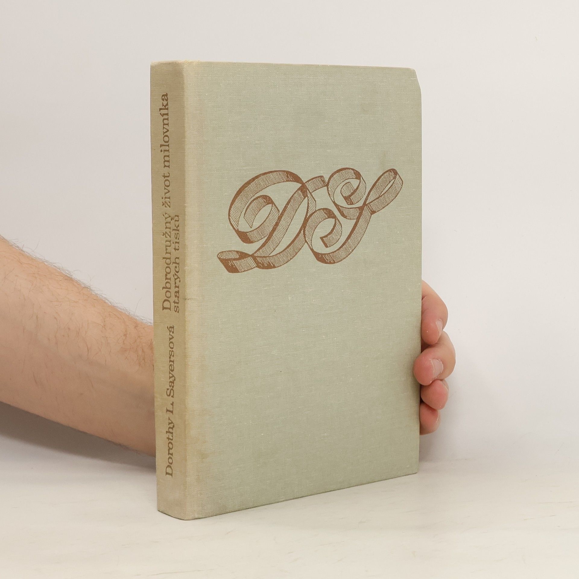 Dorothy L. Sayers Dobrodružný život milovníka starých tisků
