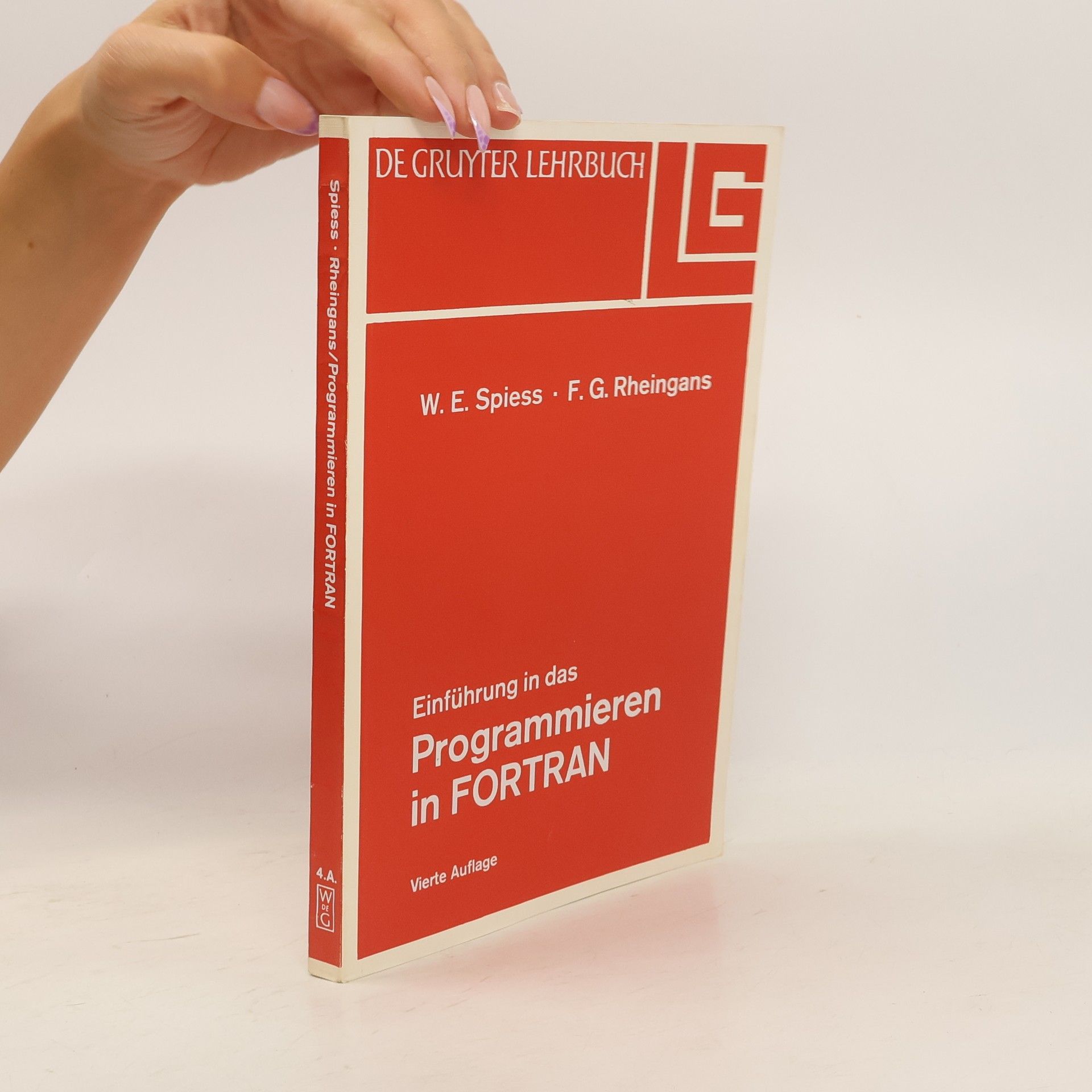 Wolfgang E. Spieß Einführung in das Programmieren in FORTRAN
