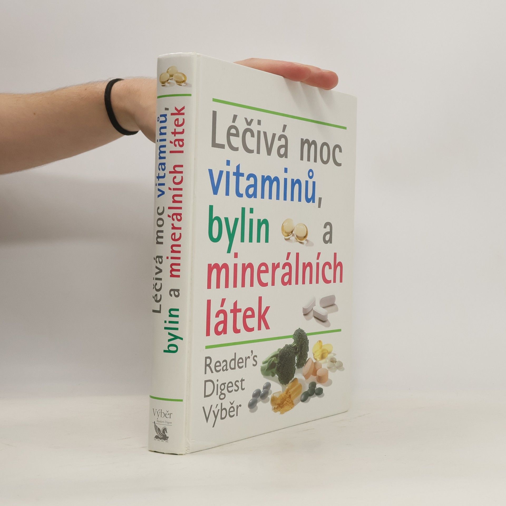 kolektiv Léčivá moc vitaminů, bylin a minerálních látek