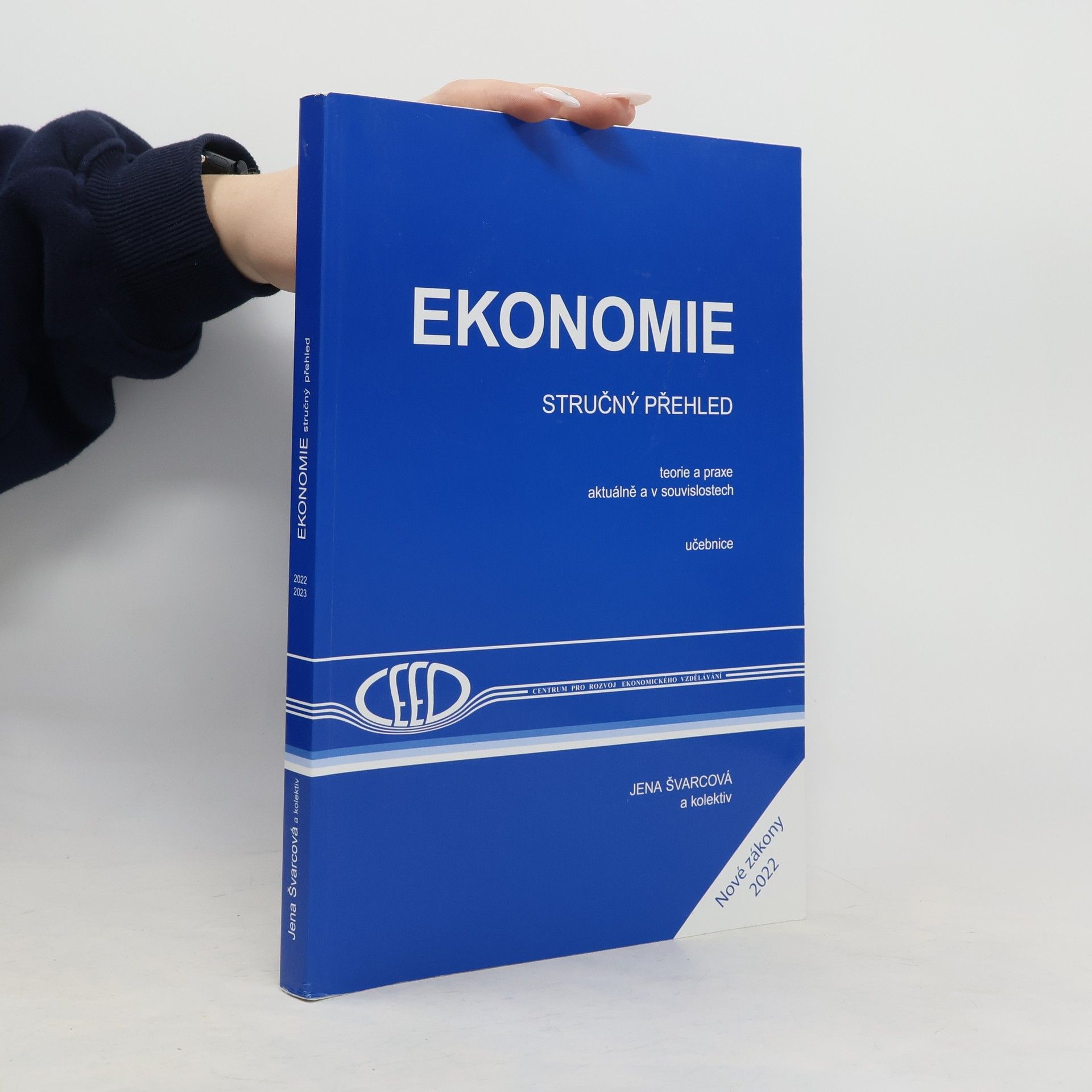 Jena Švarcová Ekonomie. Teorie a praxe aktuálně a v souvislostech