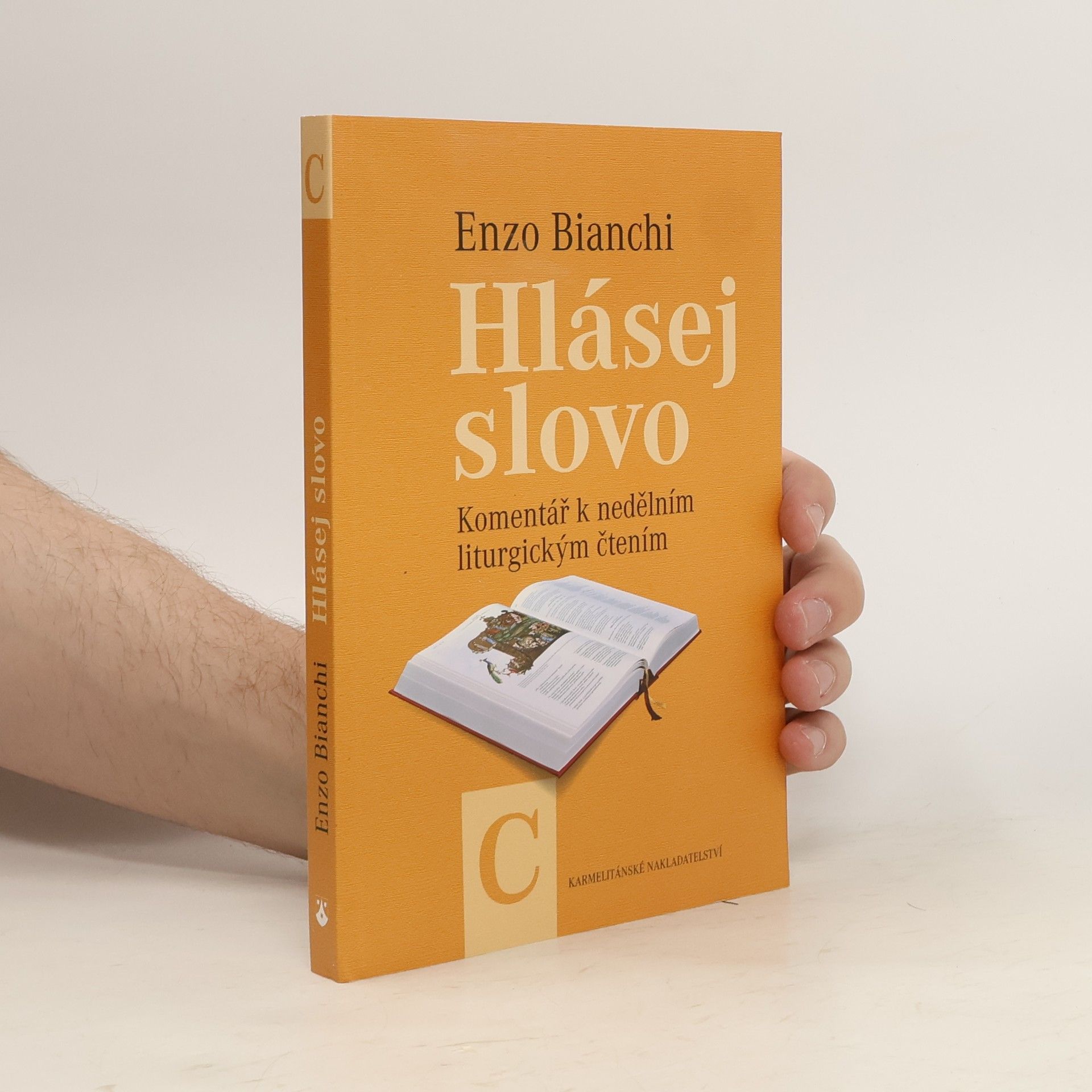 Enzo Bianchi Hlásej slovo