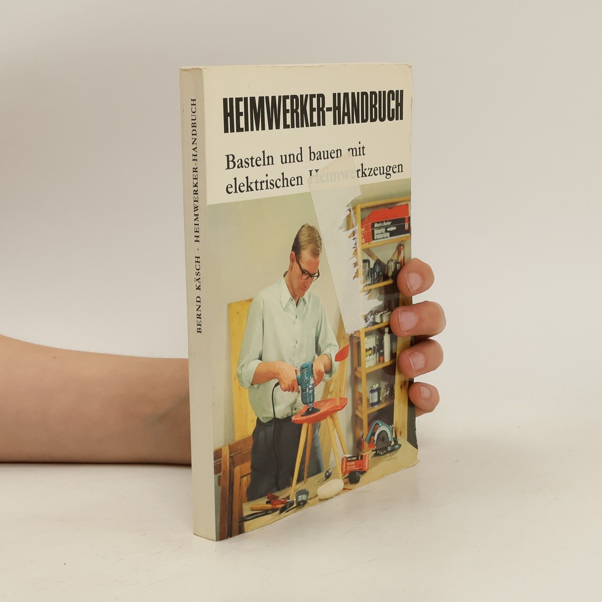 Bernd Käsch Heimwerker Handbuch