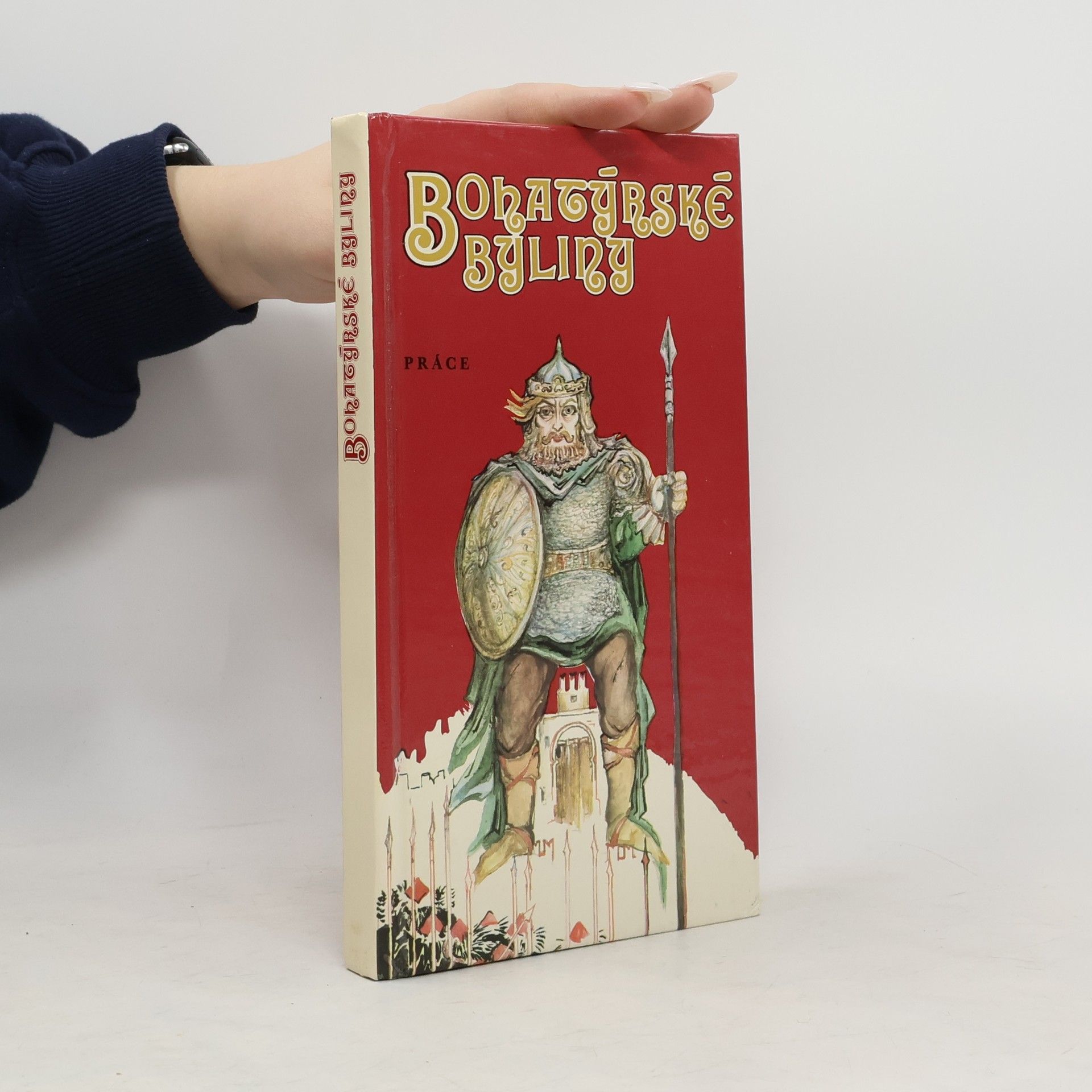 Helena Křižanová-Brindzová Bohatýrské byliny
