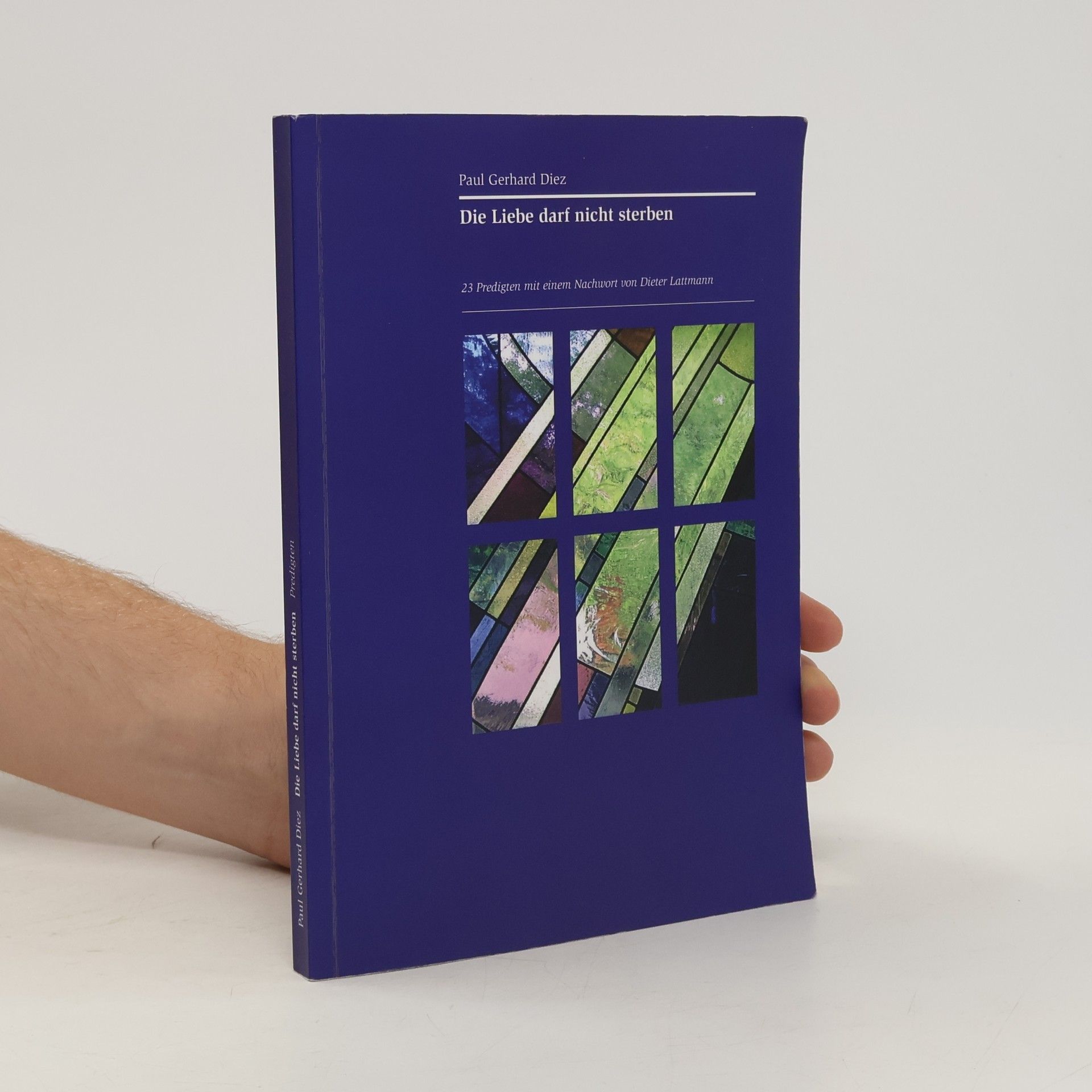 Paul Gerhard Diez Die Liebe darf nicht sterben