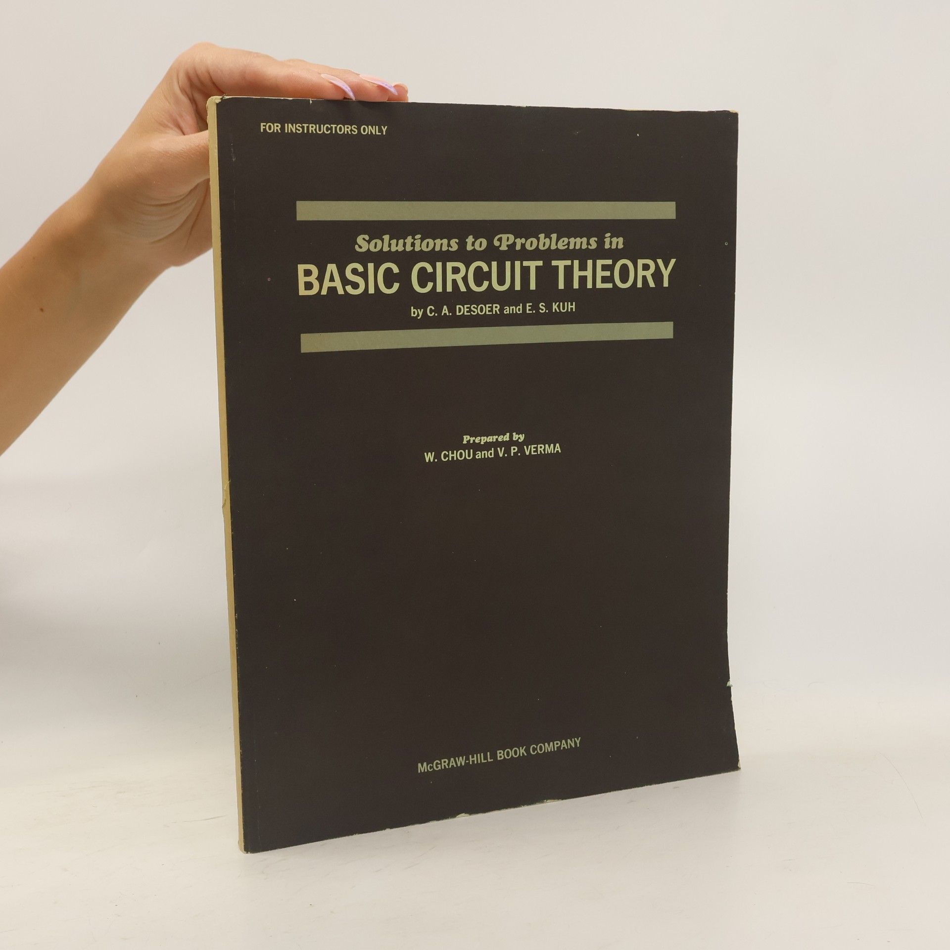 C. A. Desoer Solutions to Problems in Basic Circuit Theory