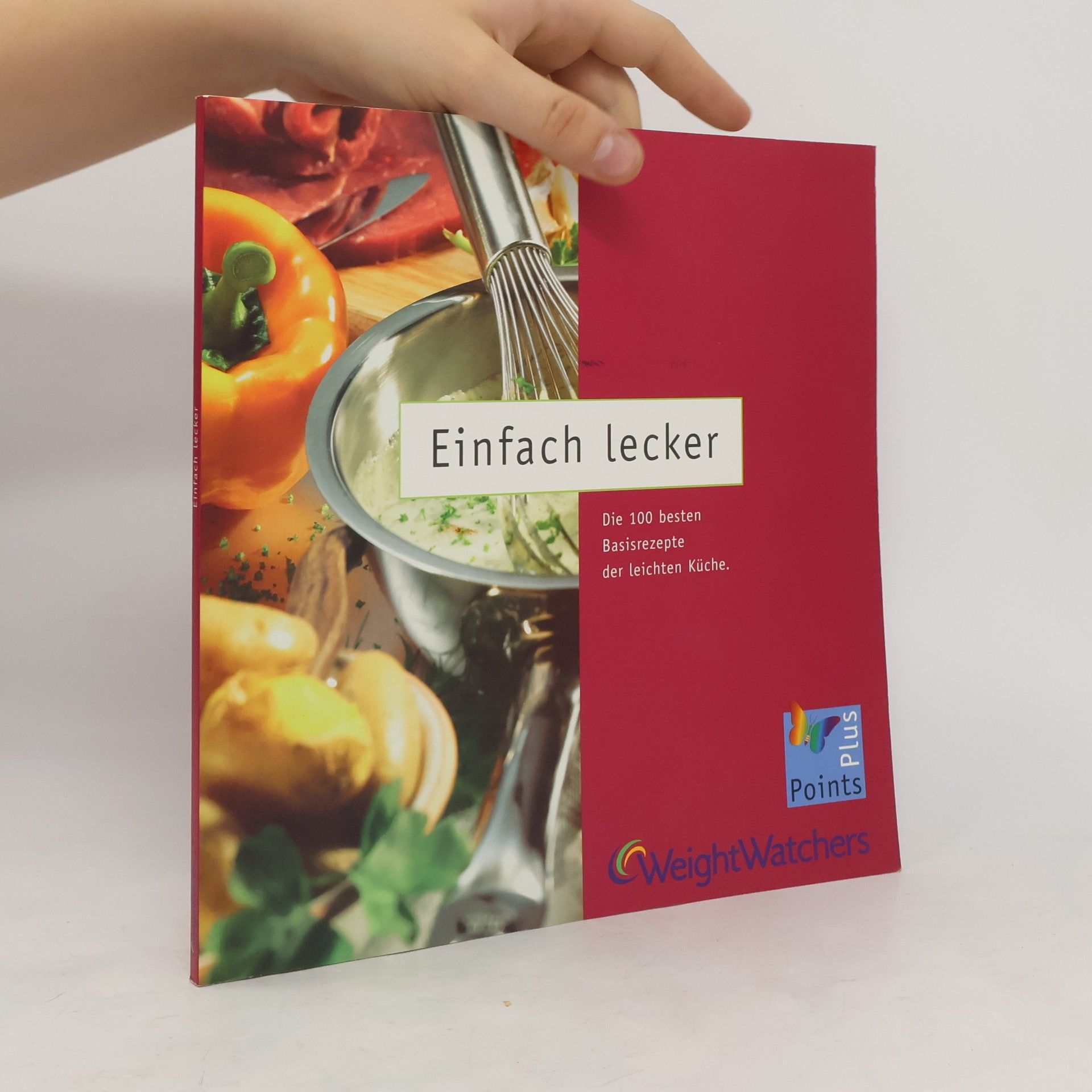 kolektiv Einfach lecker. Die 100 besten Basisrezepte der leichten Küche