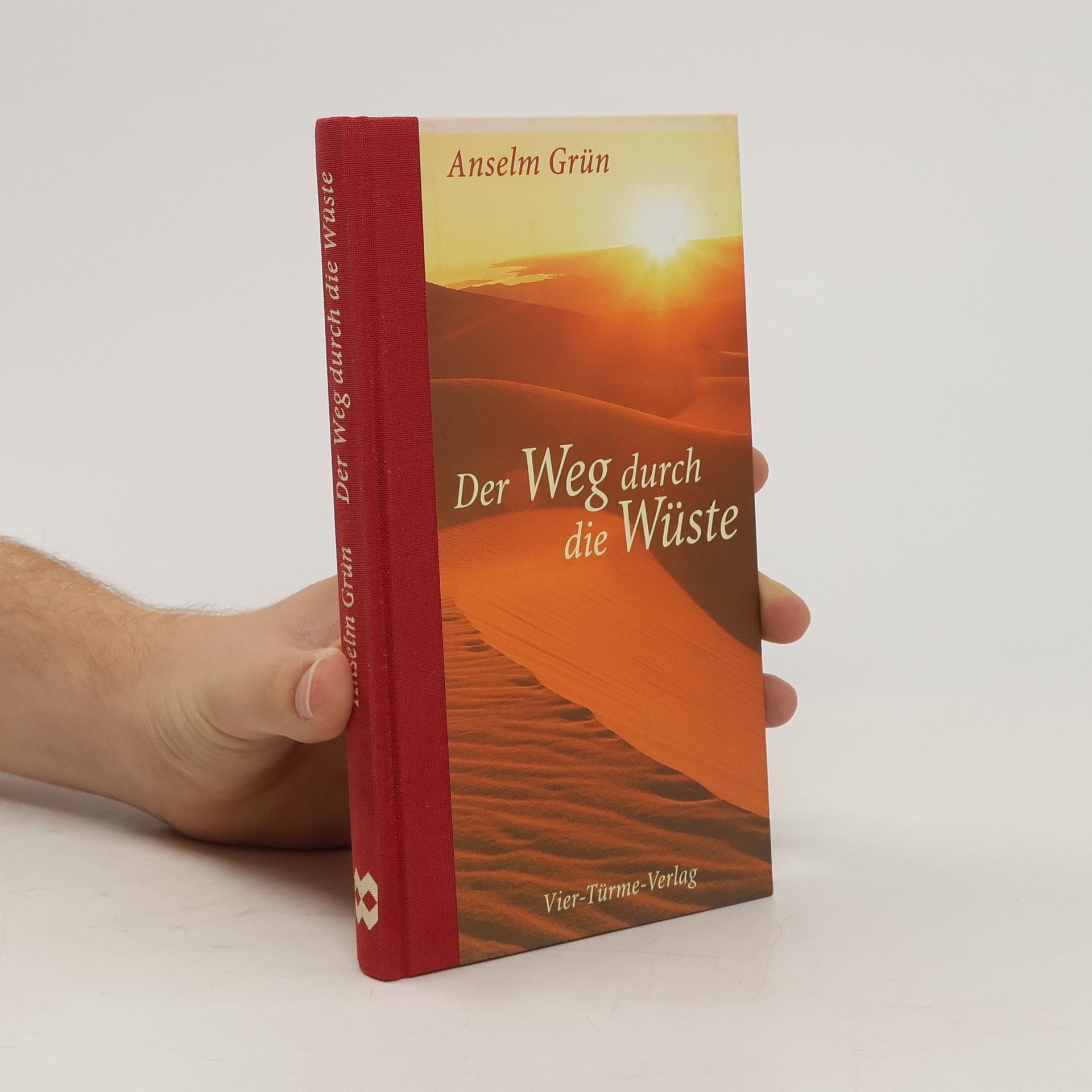 Anselm Grün Der Weg durch die Wüste
