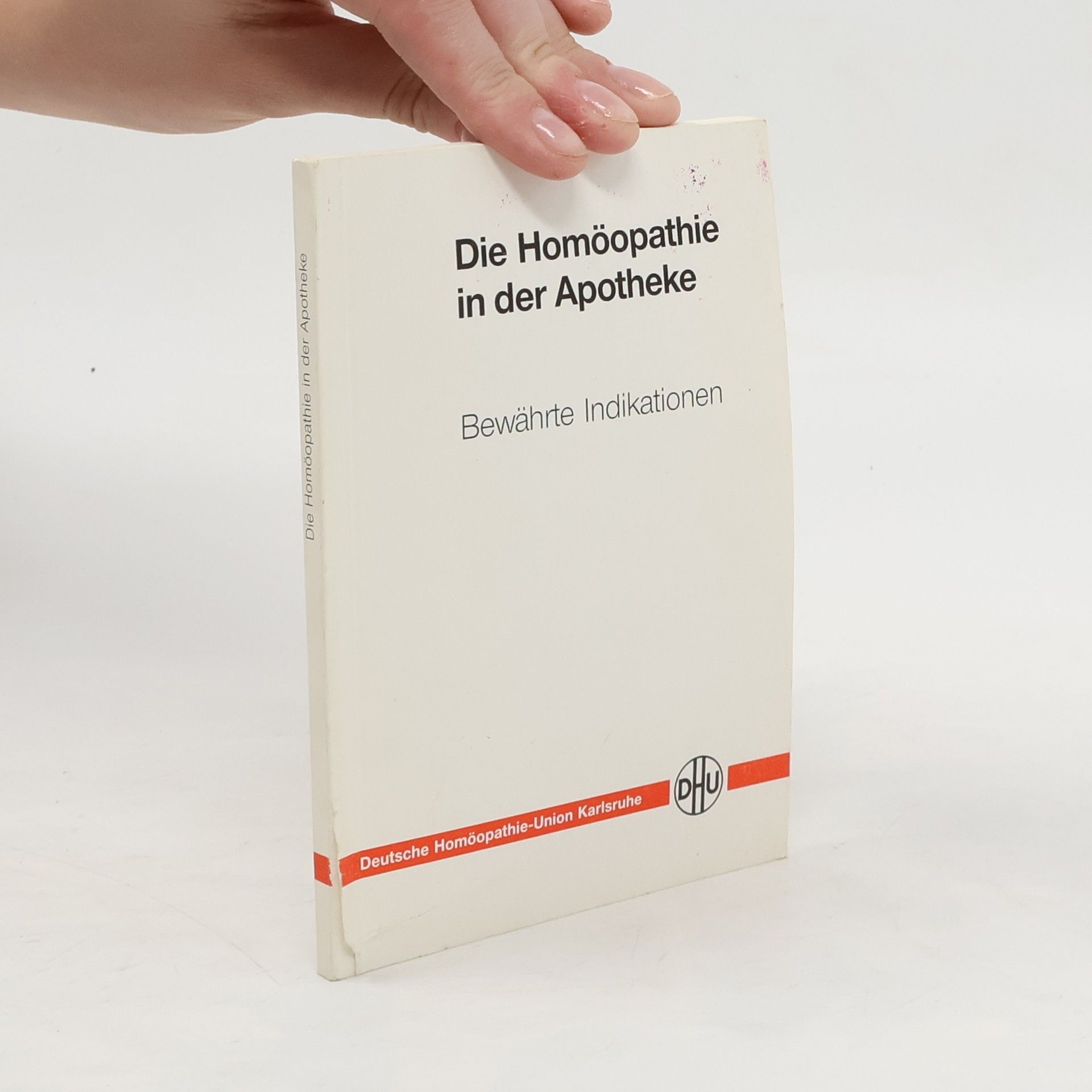 Collective Die Homöopathie in der Apotheke. Bewährte Indikationen