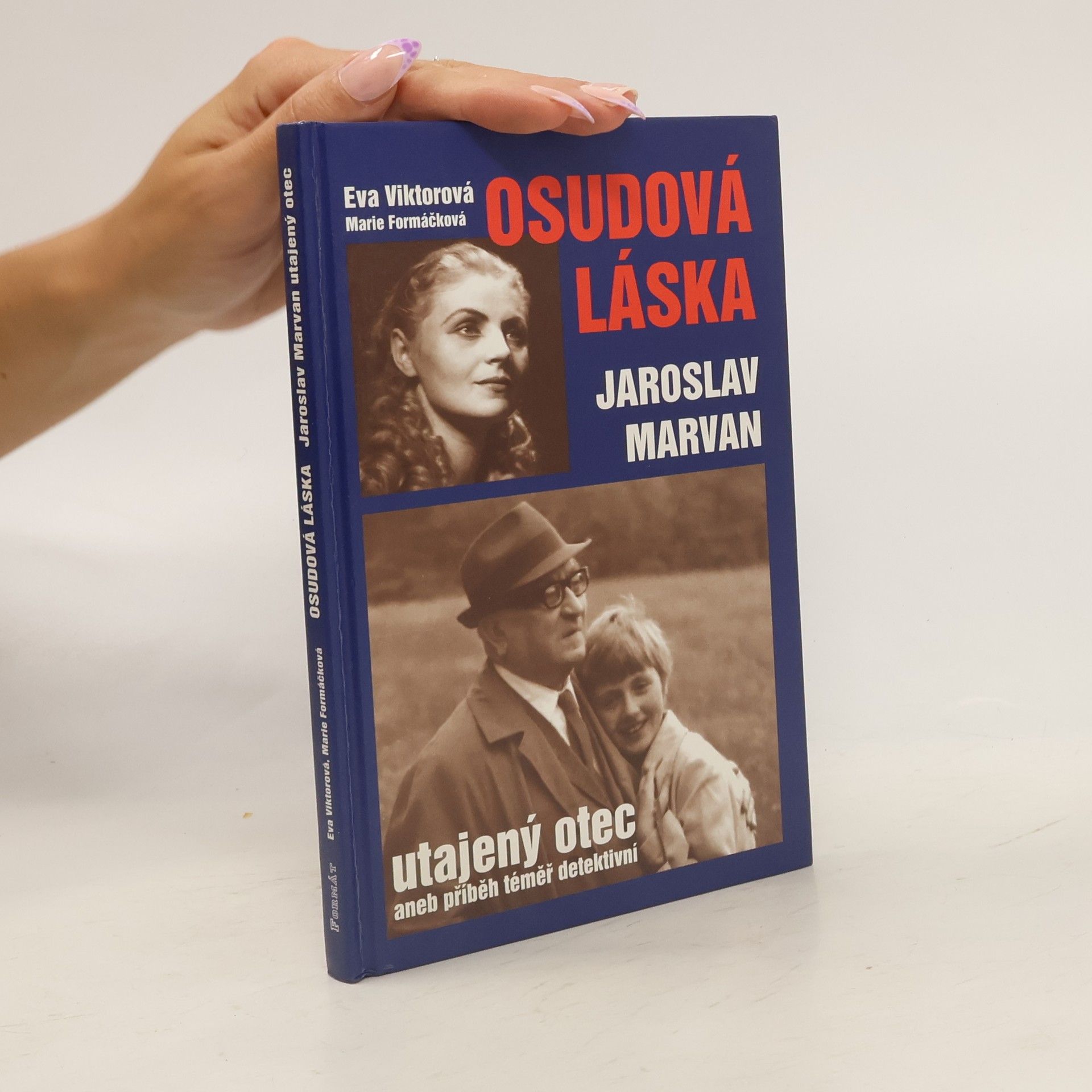 Eva Viktorová Osudová láska. Jaroslav Marvan - utajený otec