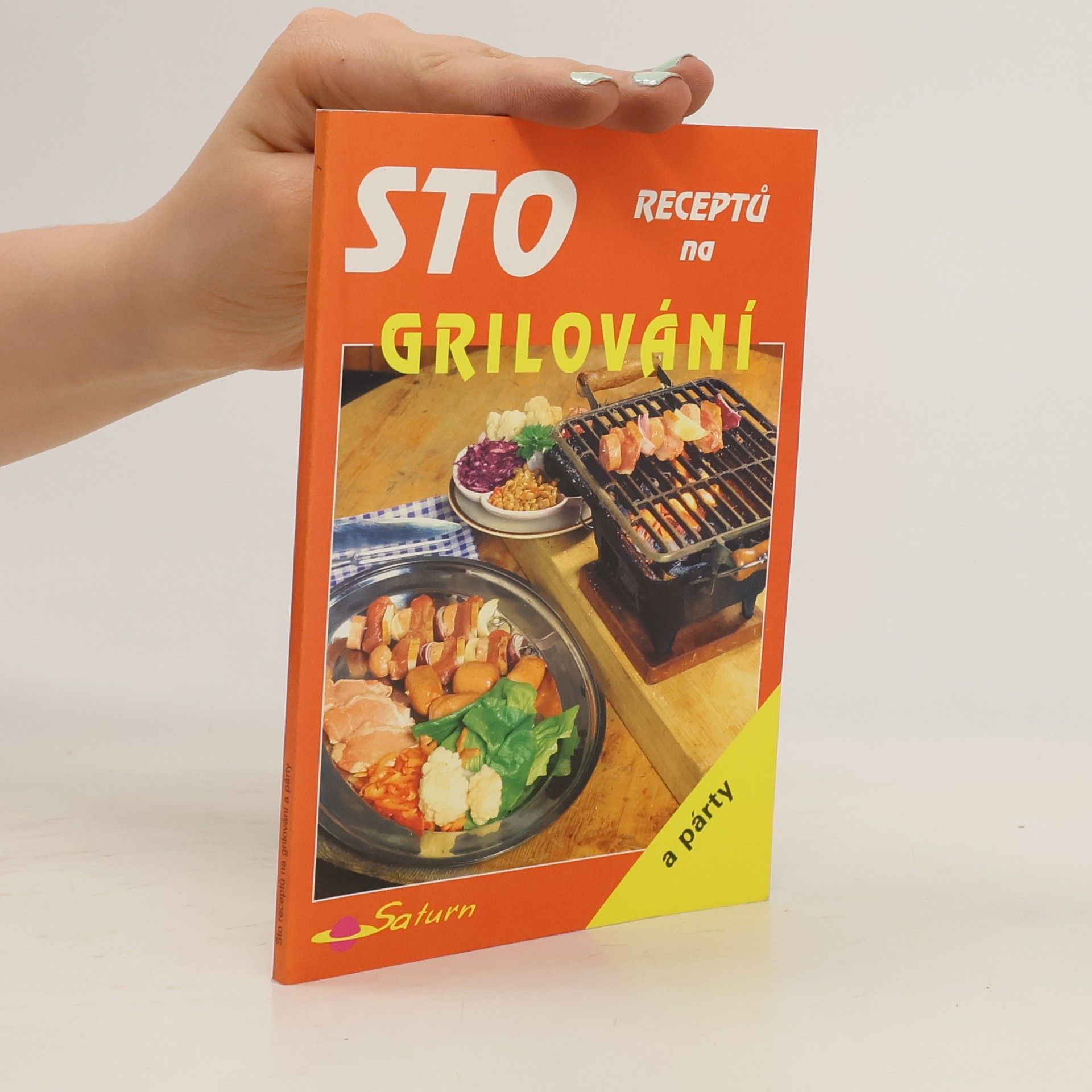 Libuše Vlachová Sto receptů na grilování a párty