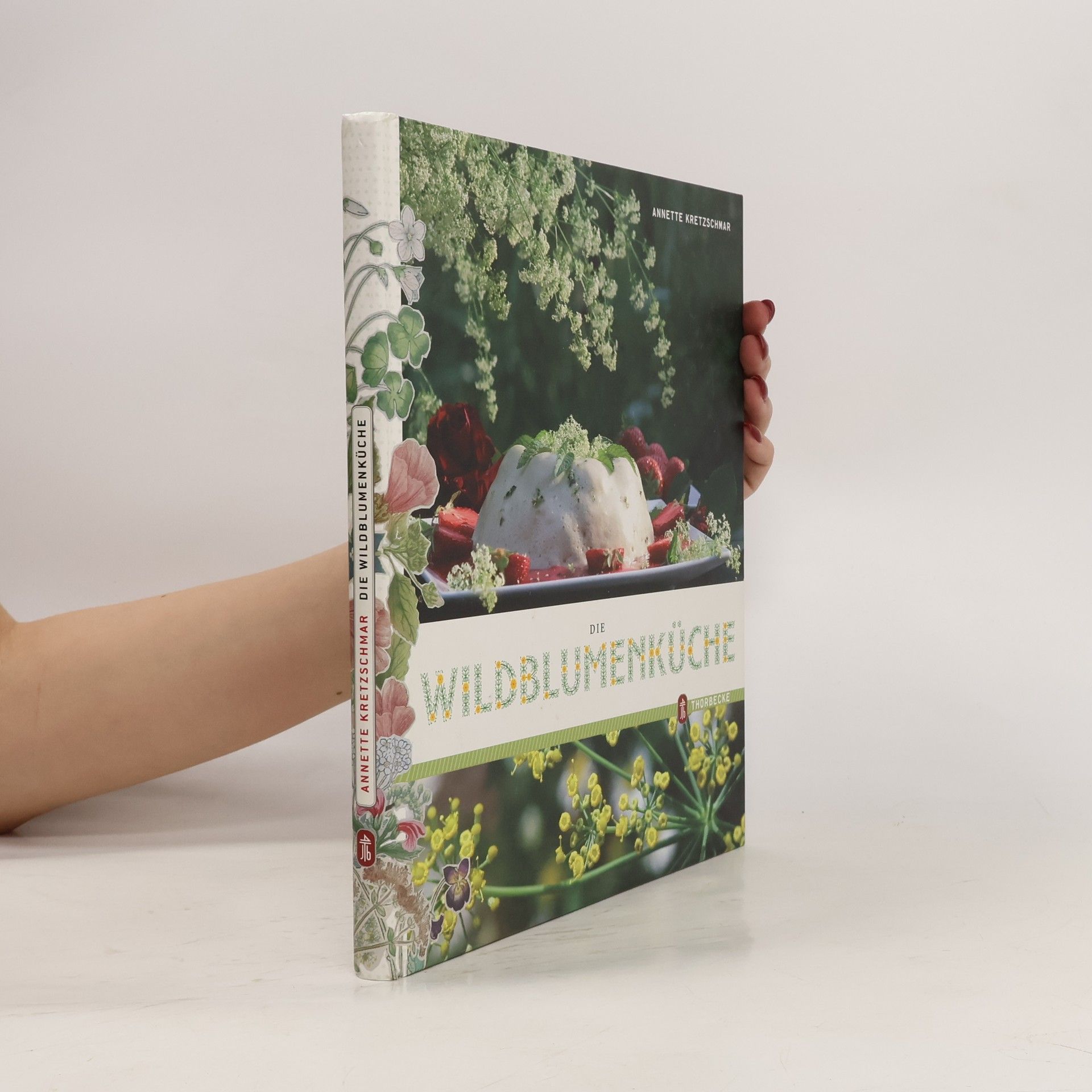 Annette Kretzschmar Die Wildblumenküche