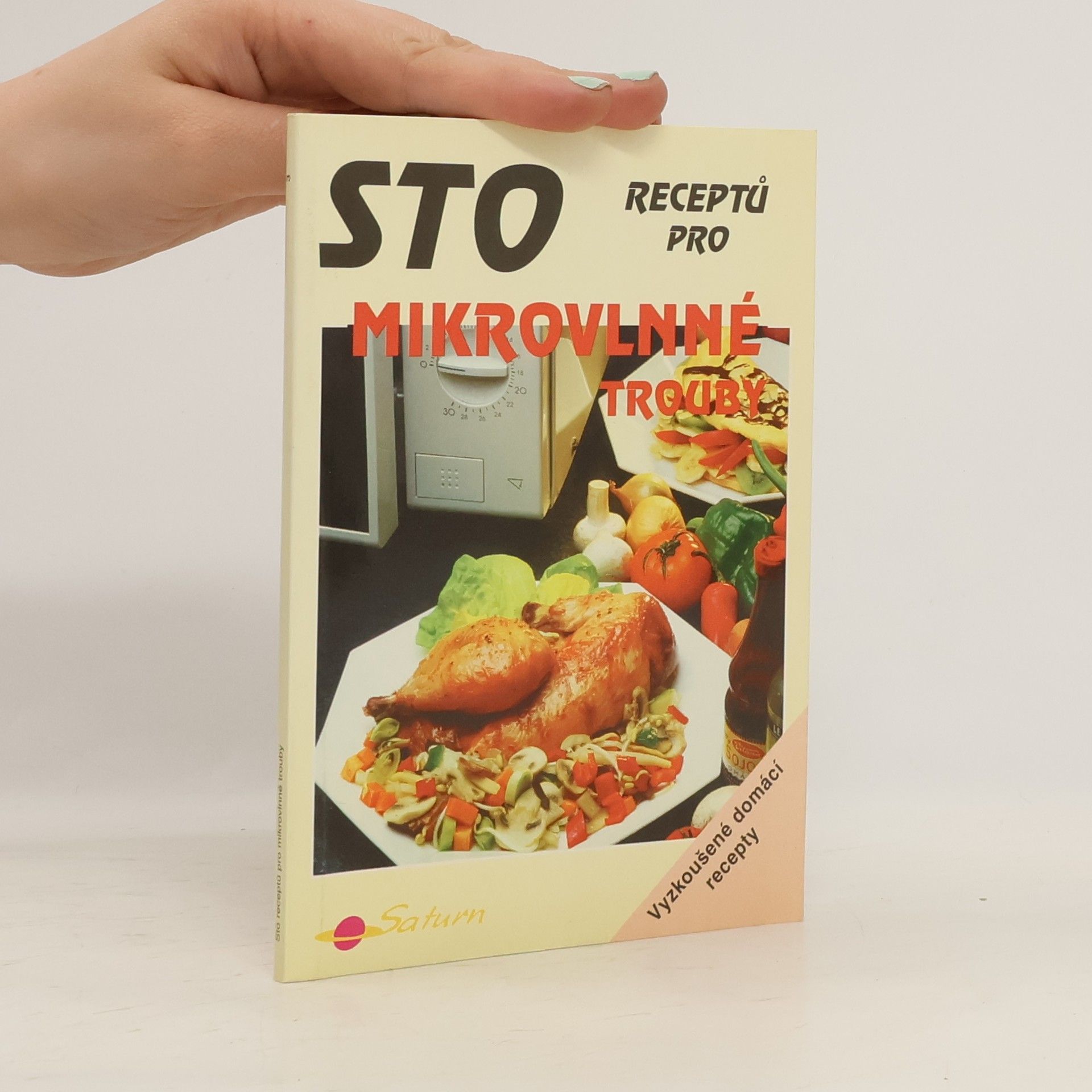 Karel Koudelka Sto receptů pro mikrovlnné trouby