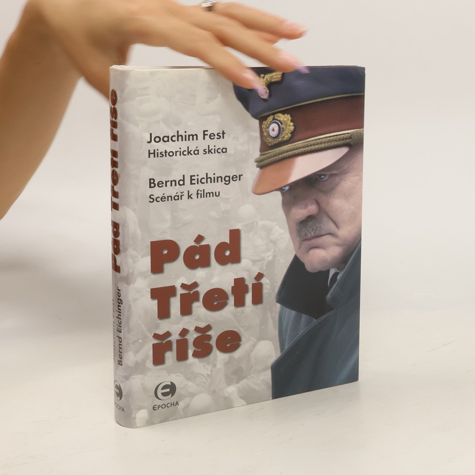 Joachim Fest Pád Třetí říše