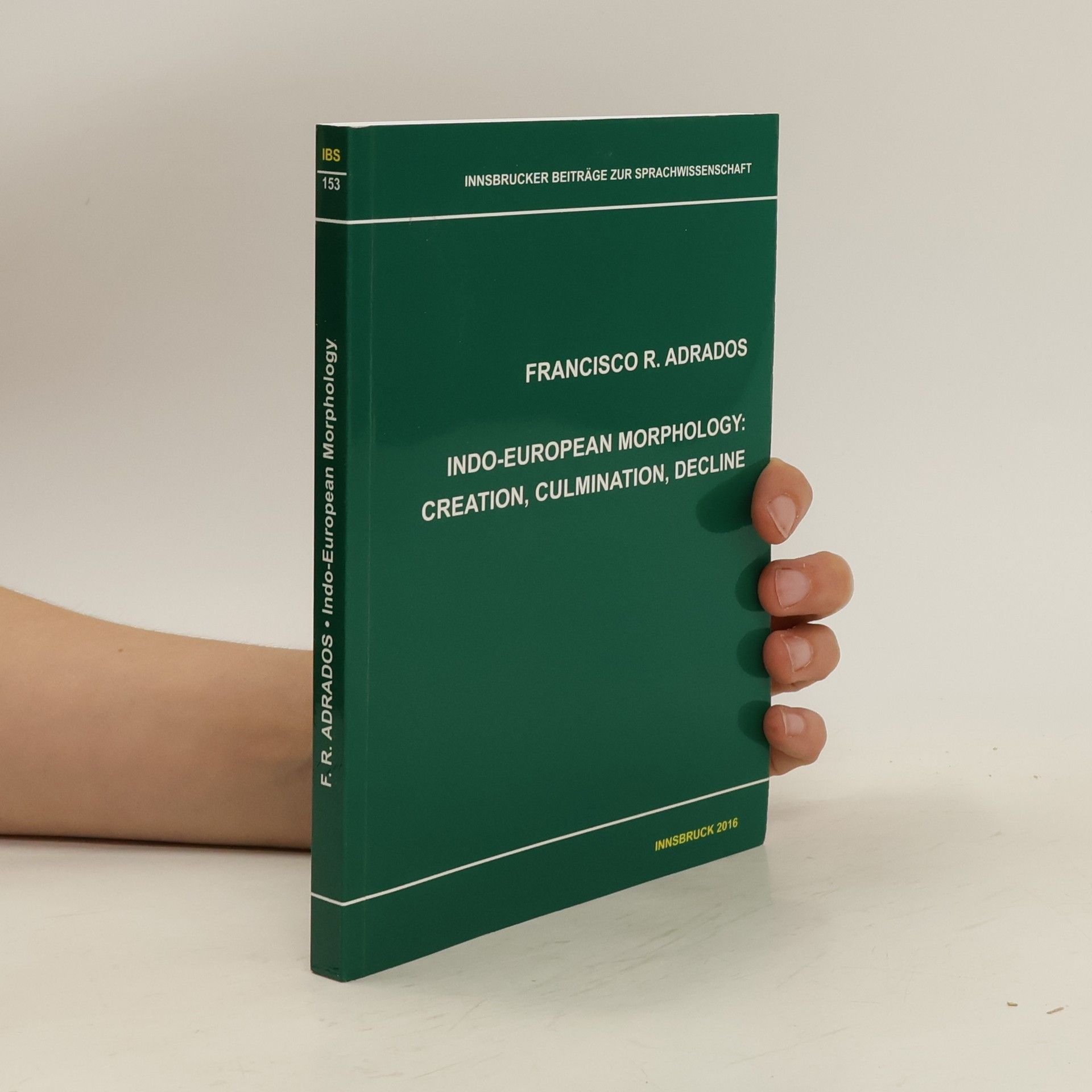Francisco Rodri guez Adrados Indo-European Morphology