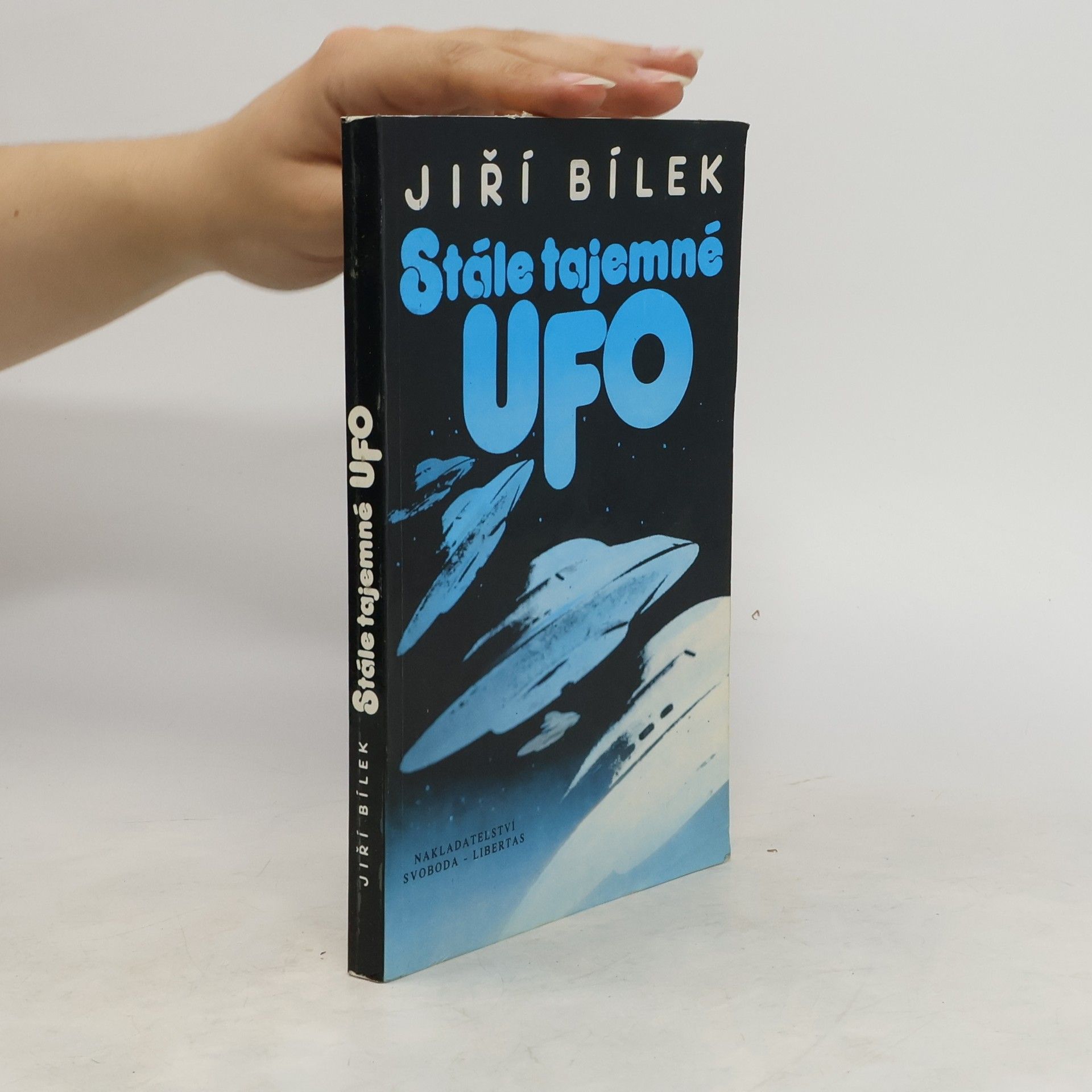 Jiří Bílek Stále tajemné UFO