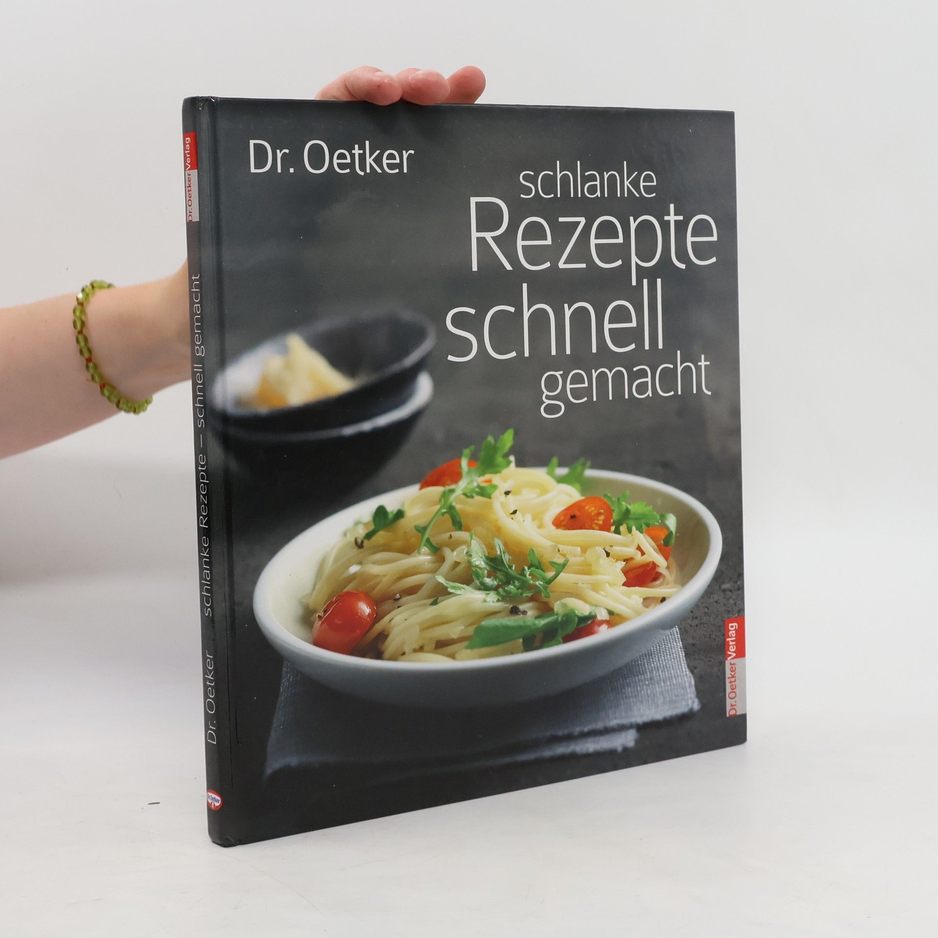 Anke Rabeler Dr. Oetker, schlanke Rezepte, schnell gemacht