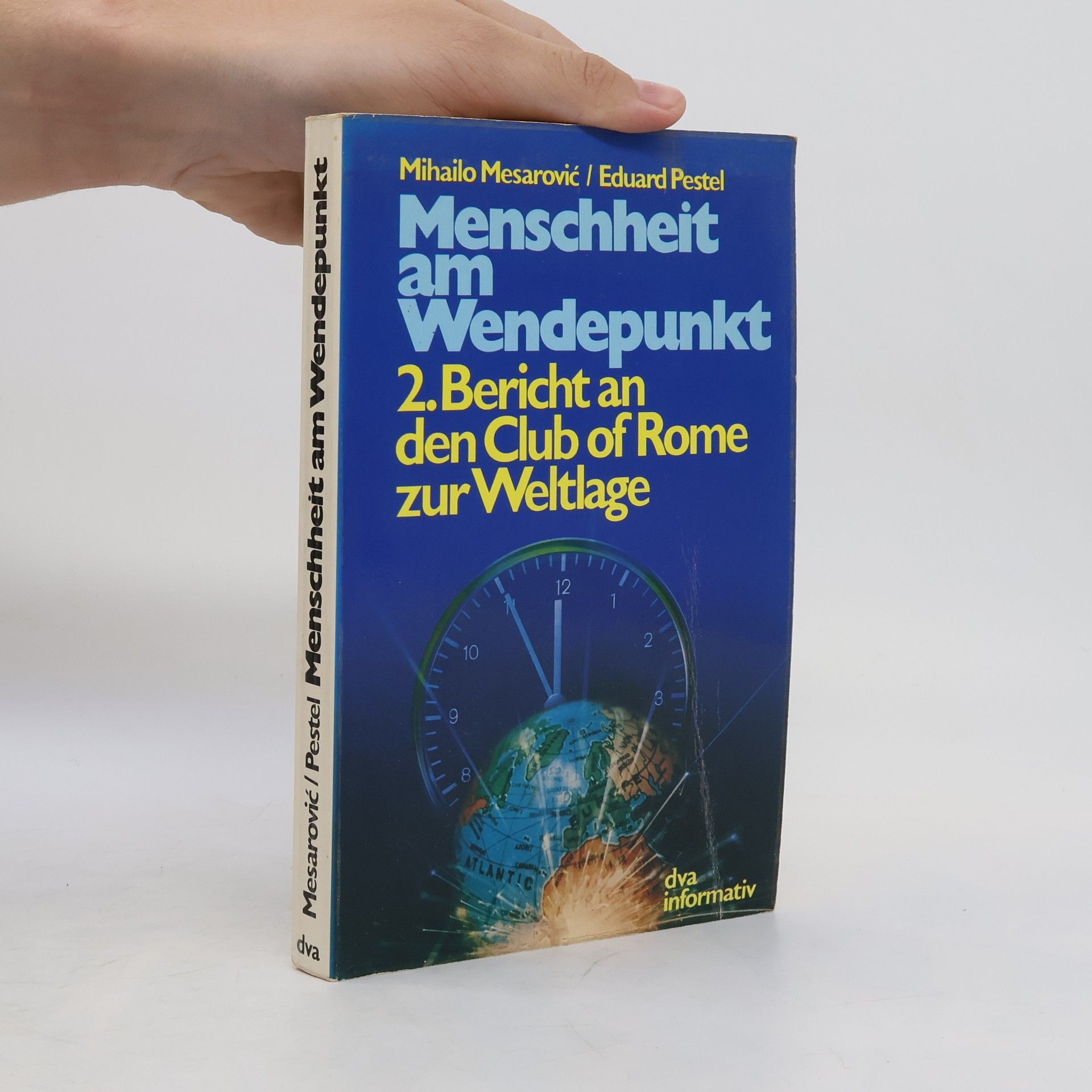 Mihajlo D. Mesarovic Menschheit am Wendepunkt
