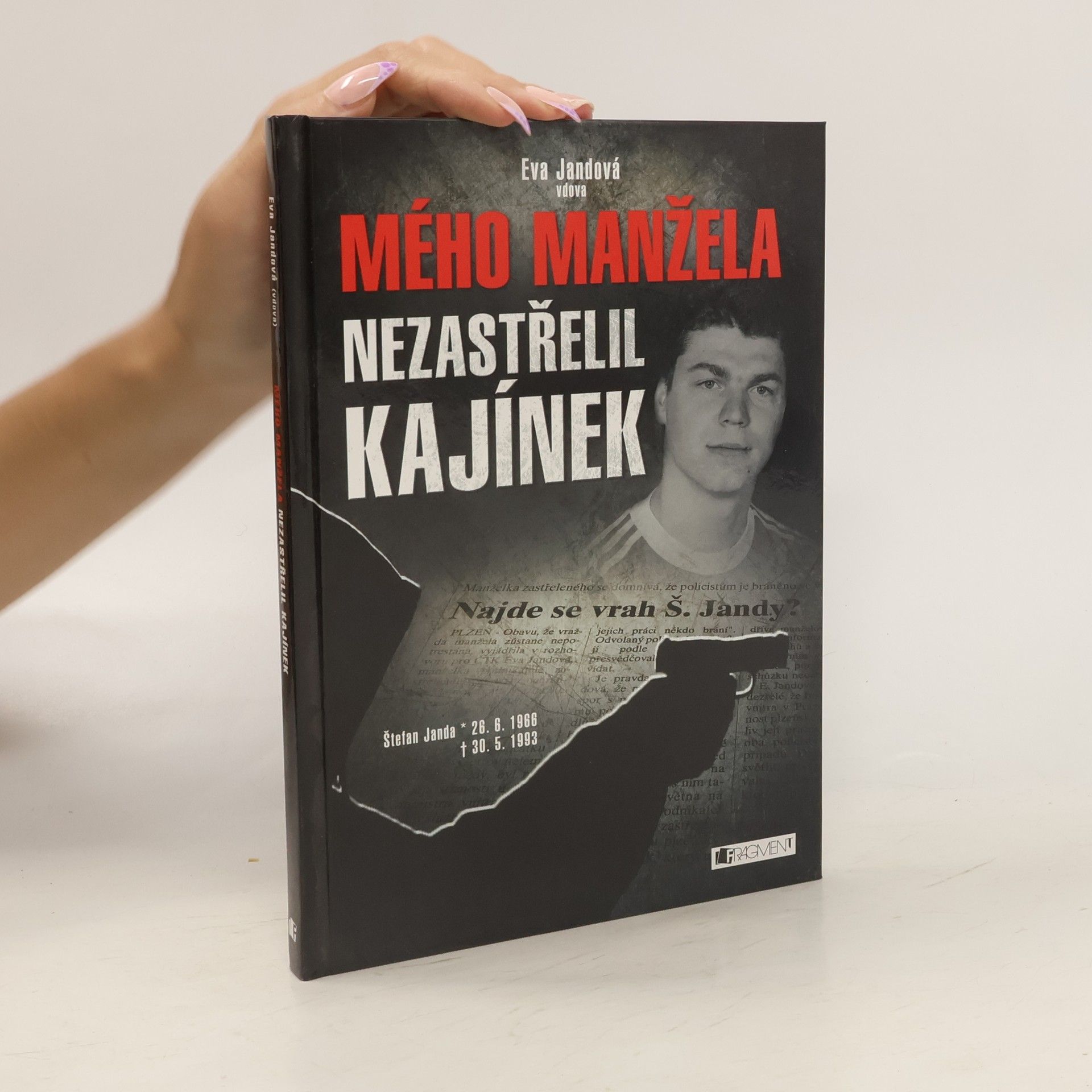 Eva Havlová Mého manžela nezastřelil Kajínek
